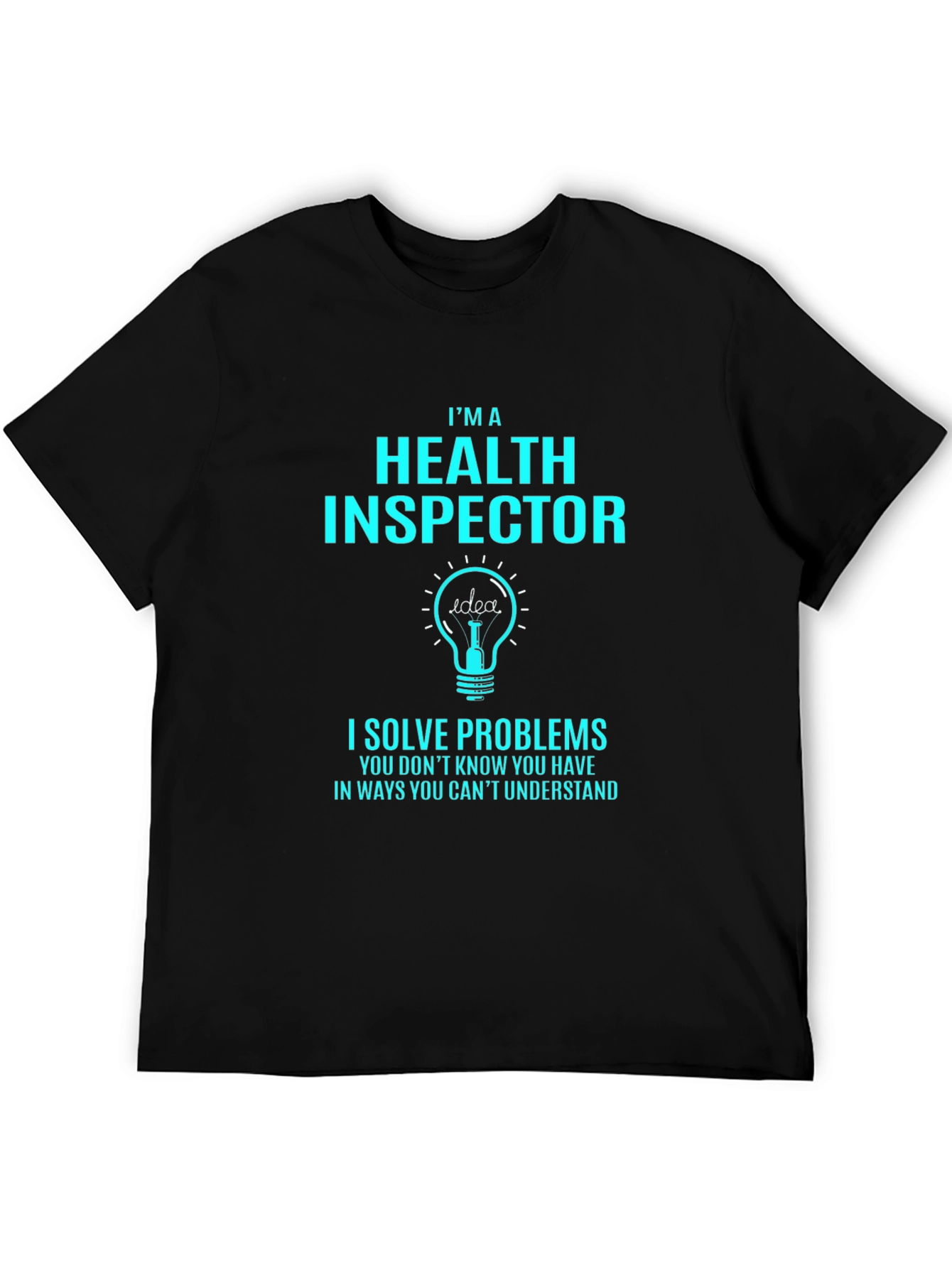Health Inspector Problem Solver T-Shirt