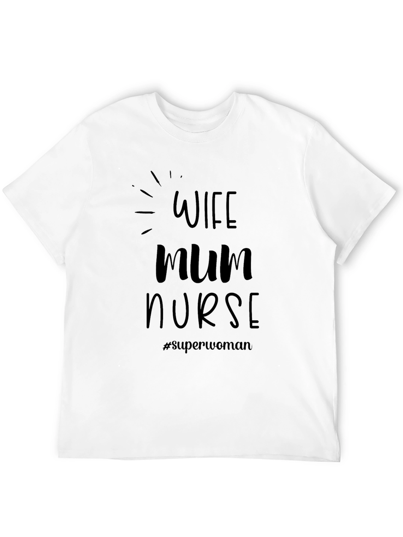 Wife Mum Nurse Superwoman Black T-Shirt