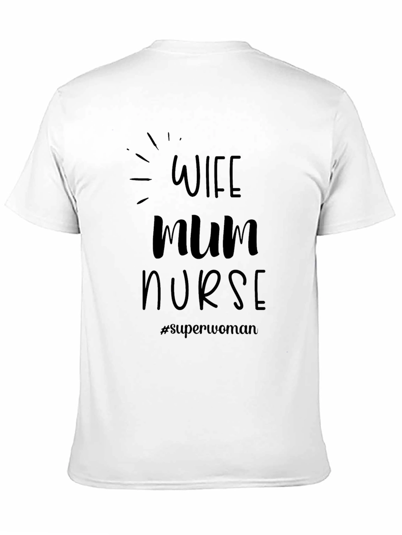 Wife Mum Nurse Superwoman Black T-Shirt