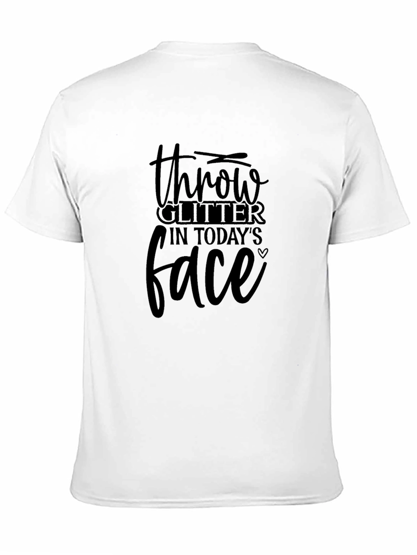Throw Glitter in Todays Face Black Graphic Tee