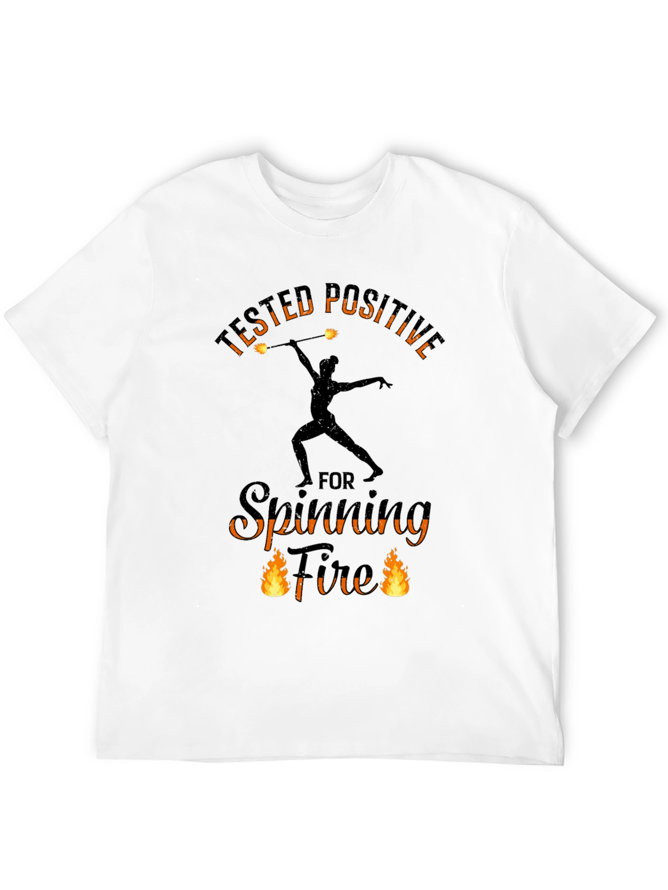 Tested Positive Spinning Fire T-Shirt