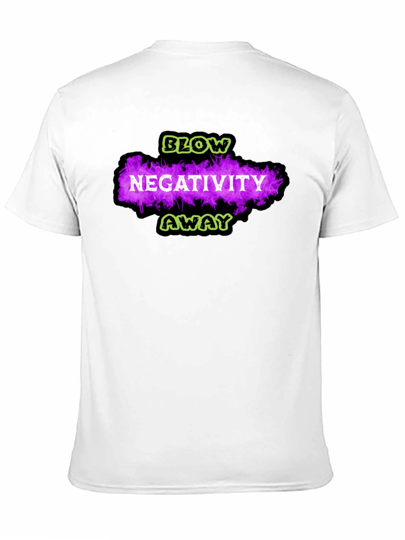 Blow Negativity Away Graphic T-Shirt