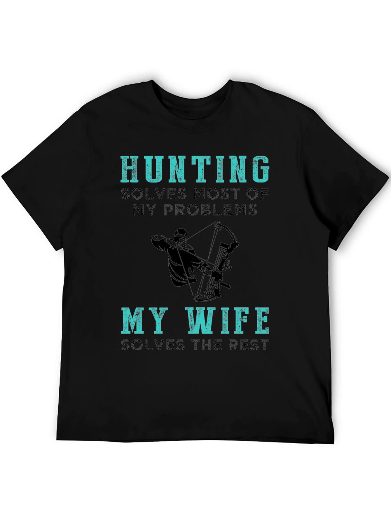 Hunting Solves Most Of My Problems T-Shirt