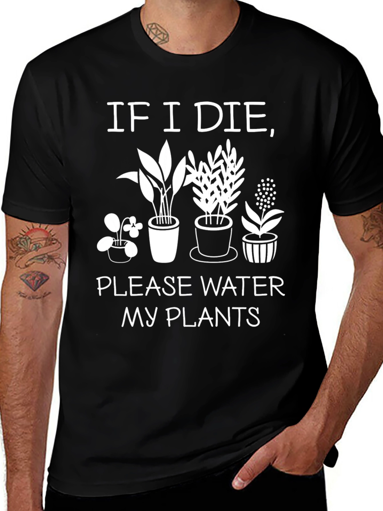 If I Die Please Water My Plants Black T-Shirt