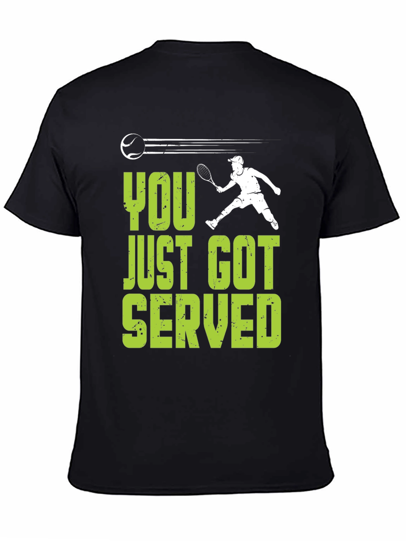 You Just Got Served T-Shirt Tennis Graphic Tee
