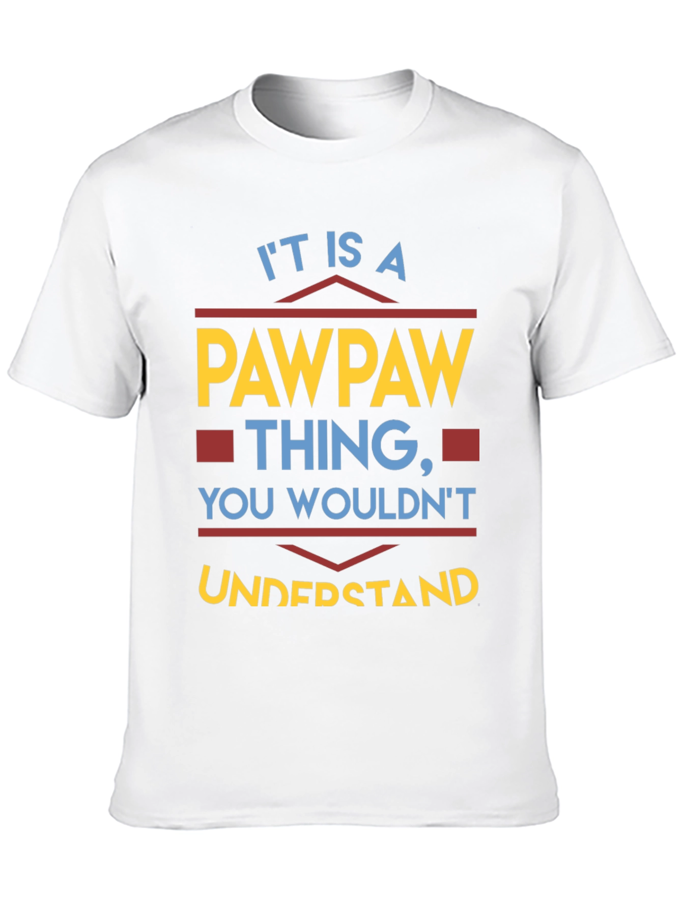 Its A Pawpaw Thing T-Shirt - Unique Grandpa Tee