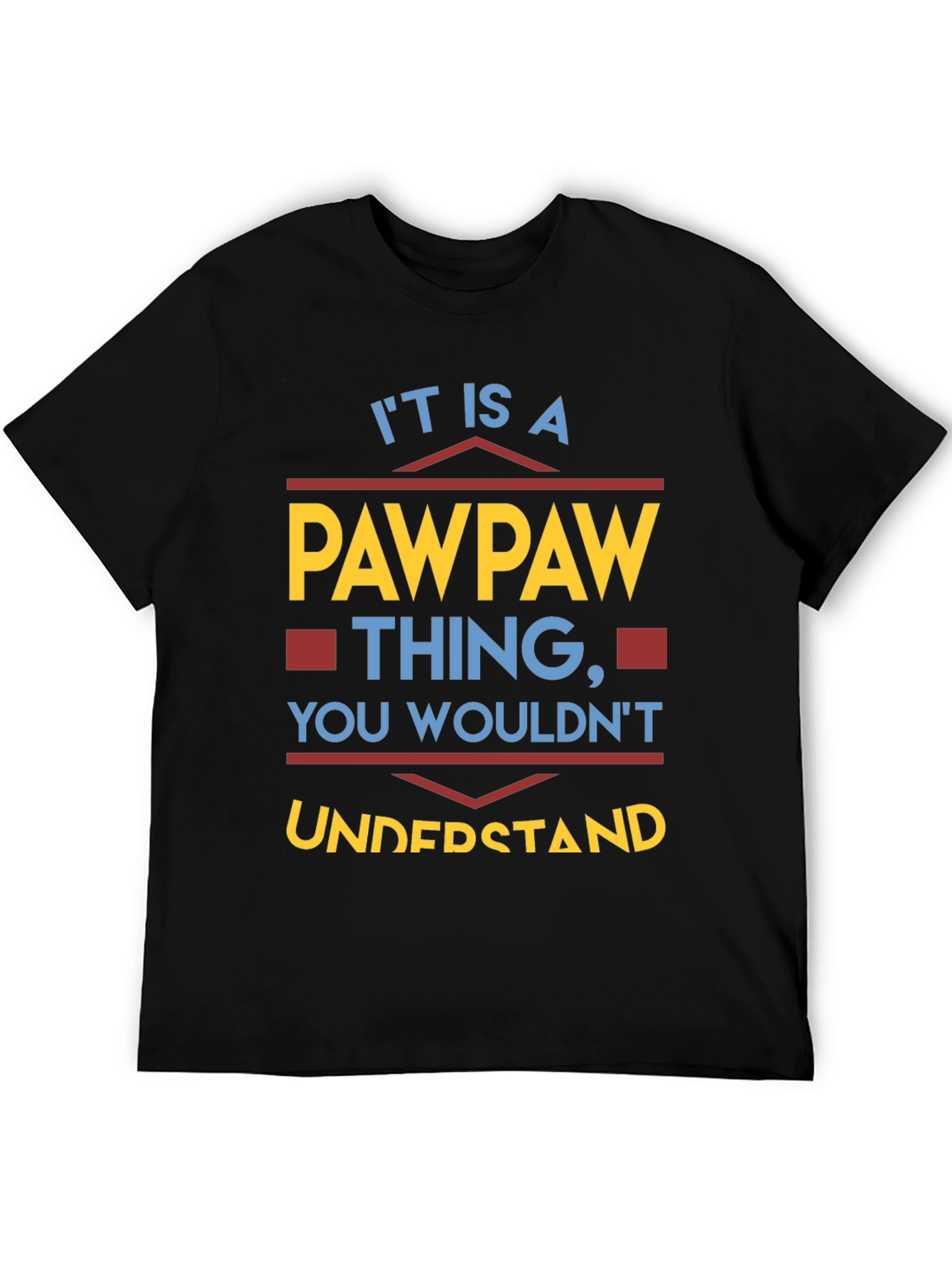 Its A Pawpaw Thing T-Shirt - Unique Grandpa Tee