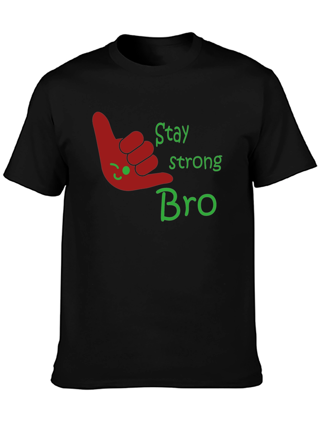 Stay Strong Bro Graphic T-Shirt