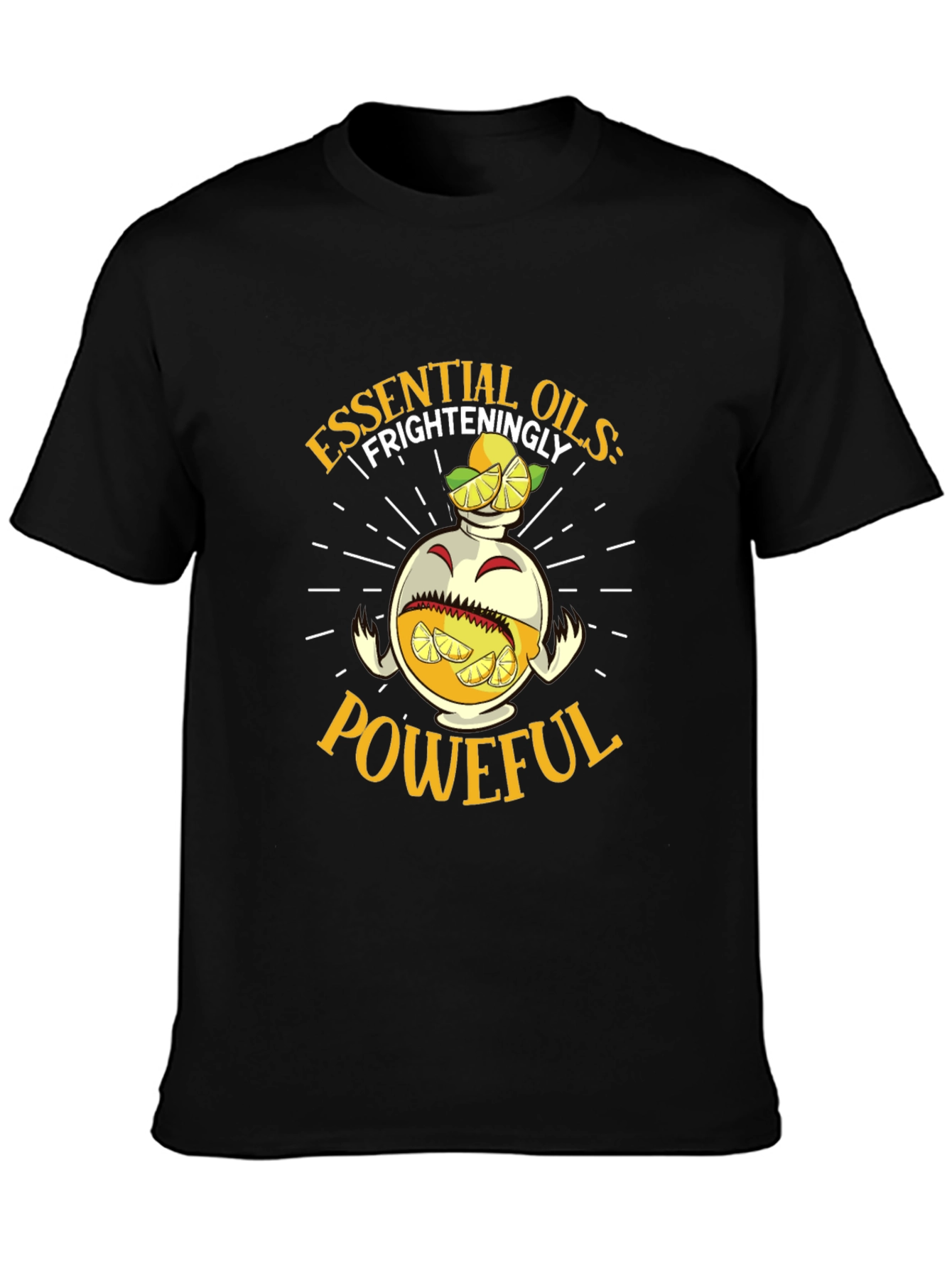 Essential Oils Frighteningly Powerful T-Shirt