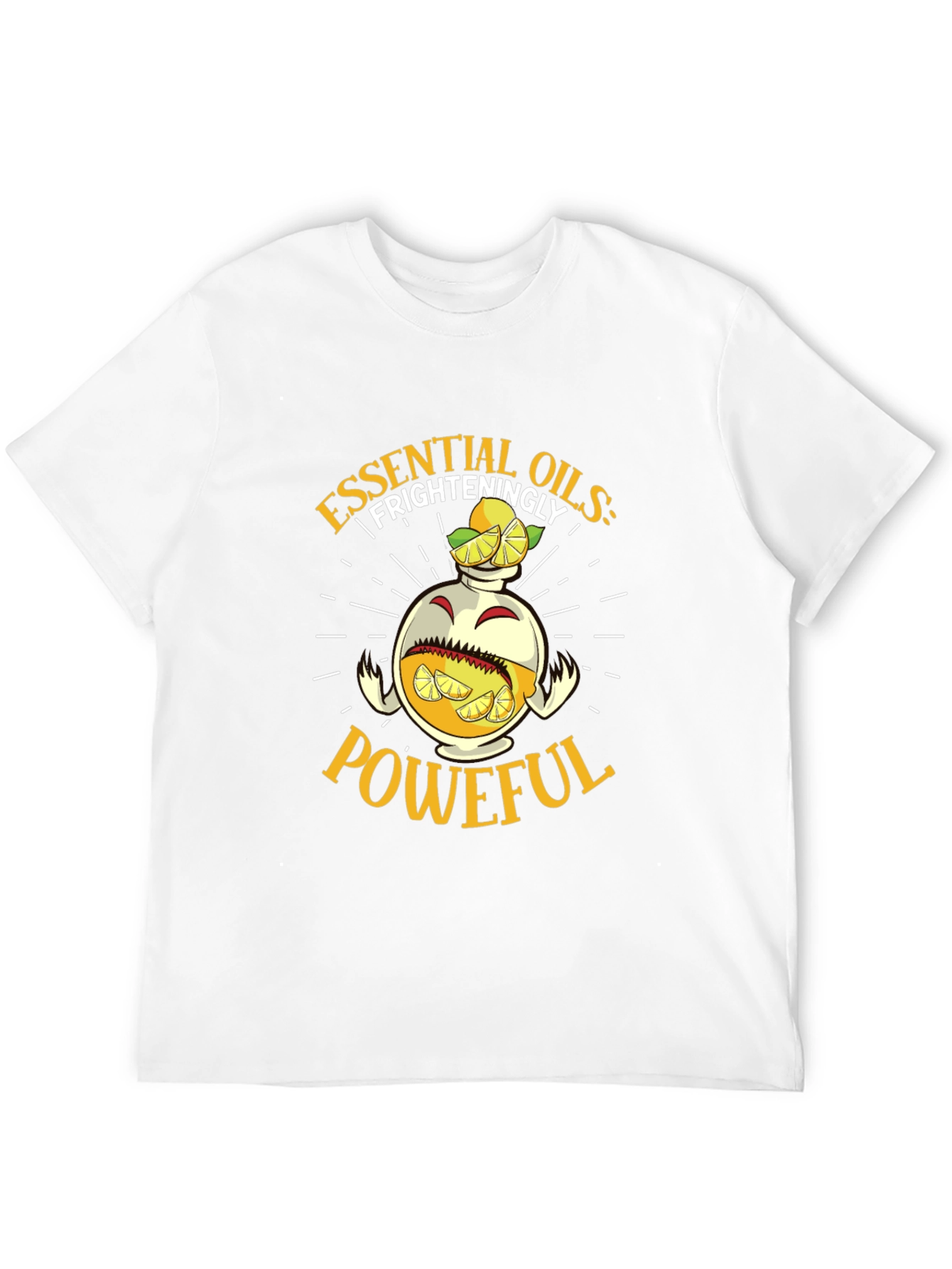 Essential Oils Frighteningly Powerful T-Shirt