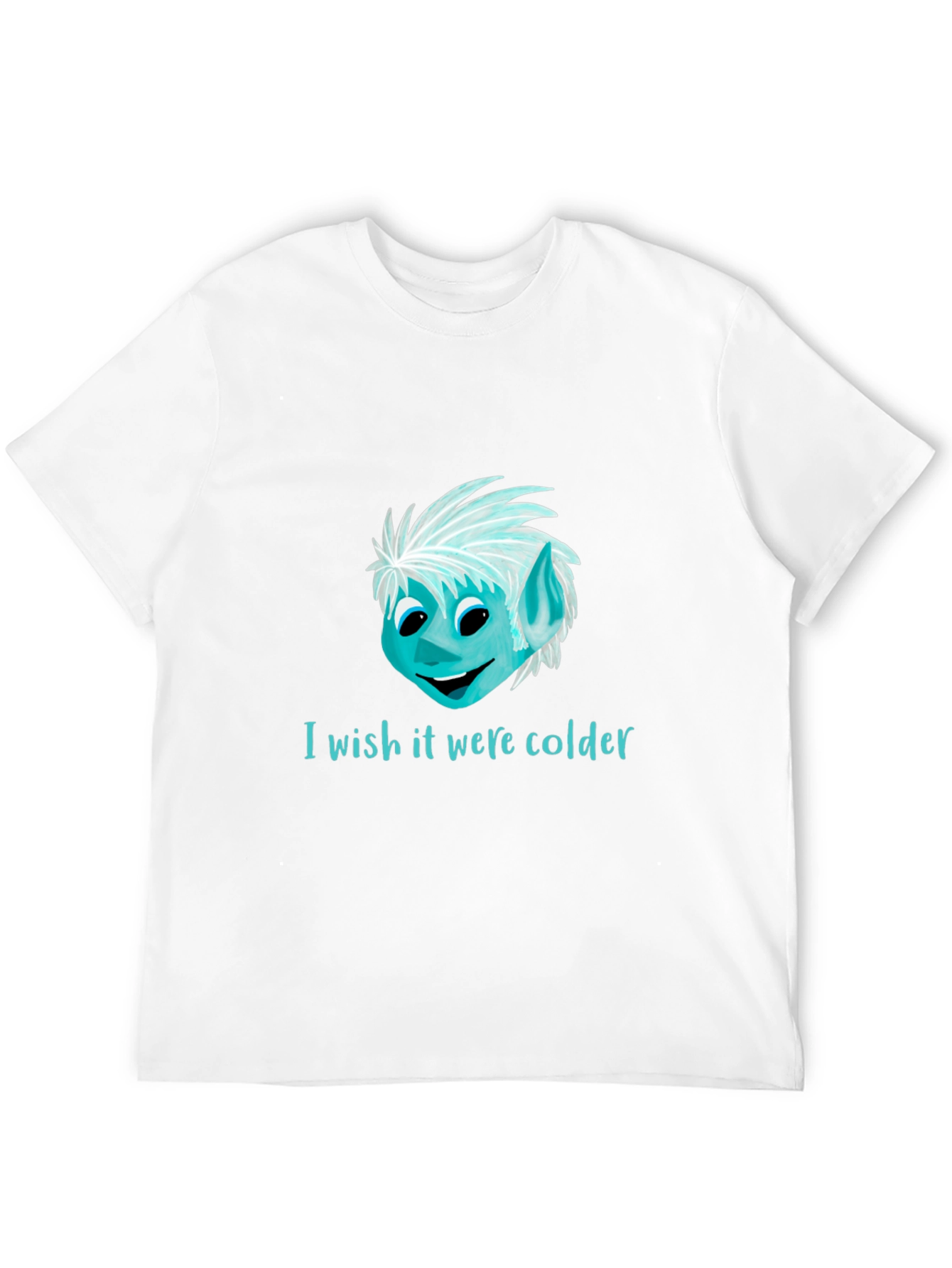 I Wish It Were Colder Graphic T-Shirt