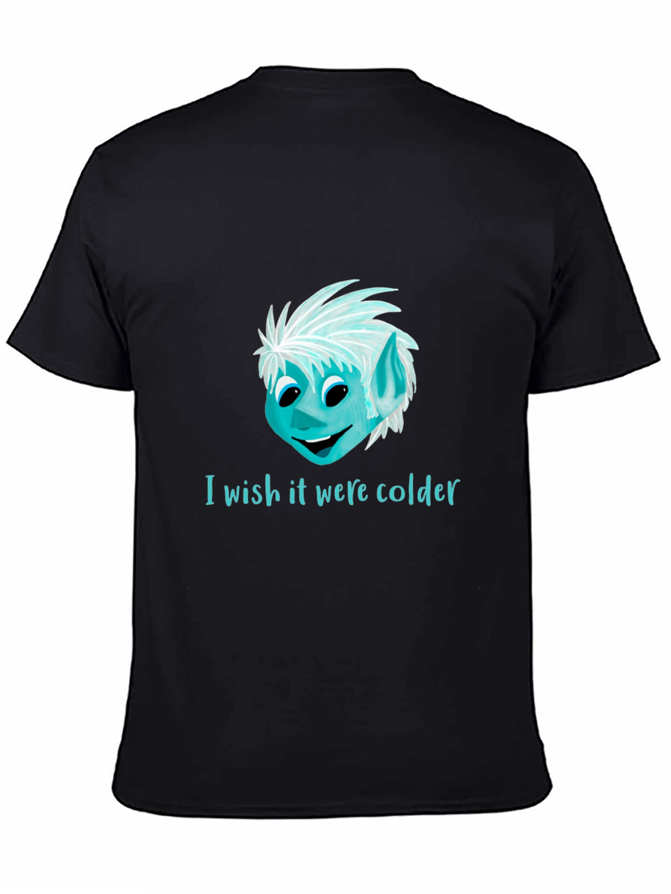 I Wish It Were Colder Graphic T-Shirt