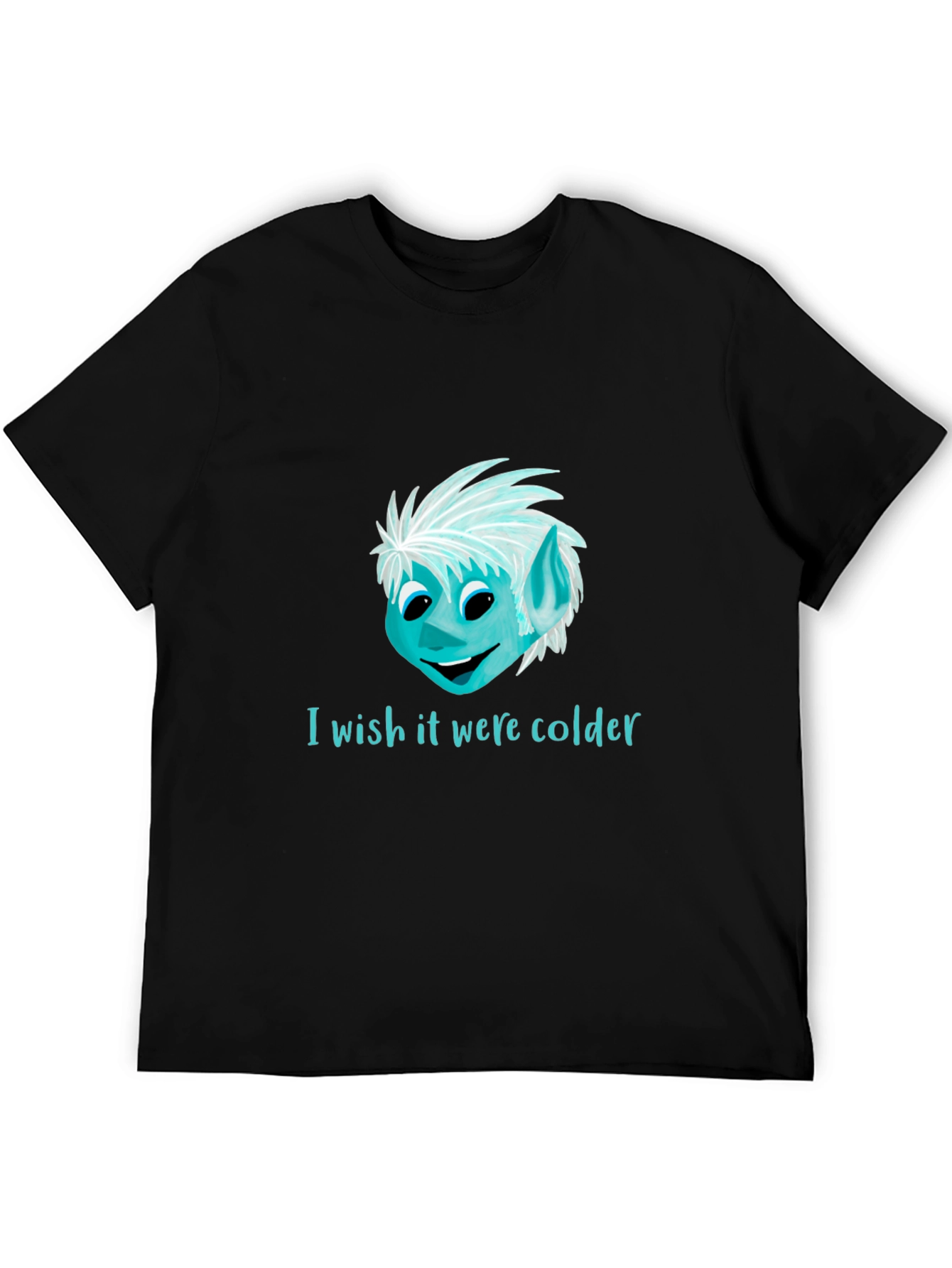 I Wish It Were Colder Graphic T-Shirt