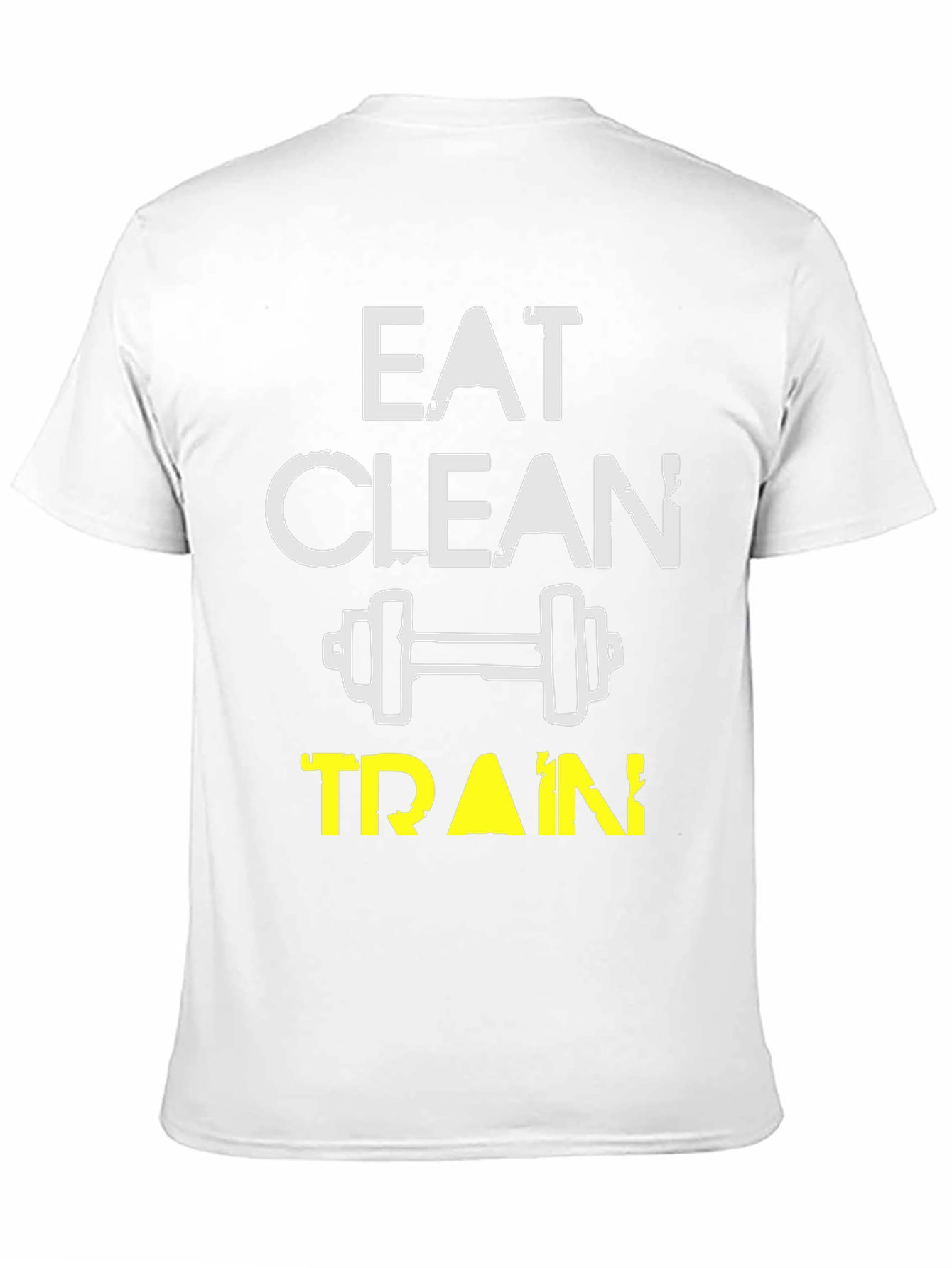 Eat Clean Train Hard T-Shirt