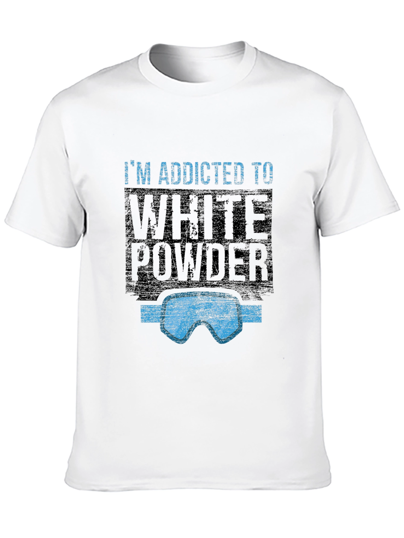 Addicted to White Powder T-Shirt
