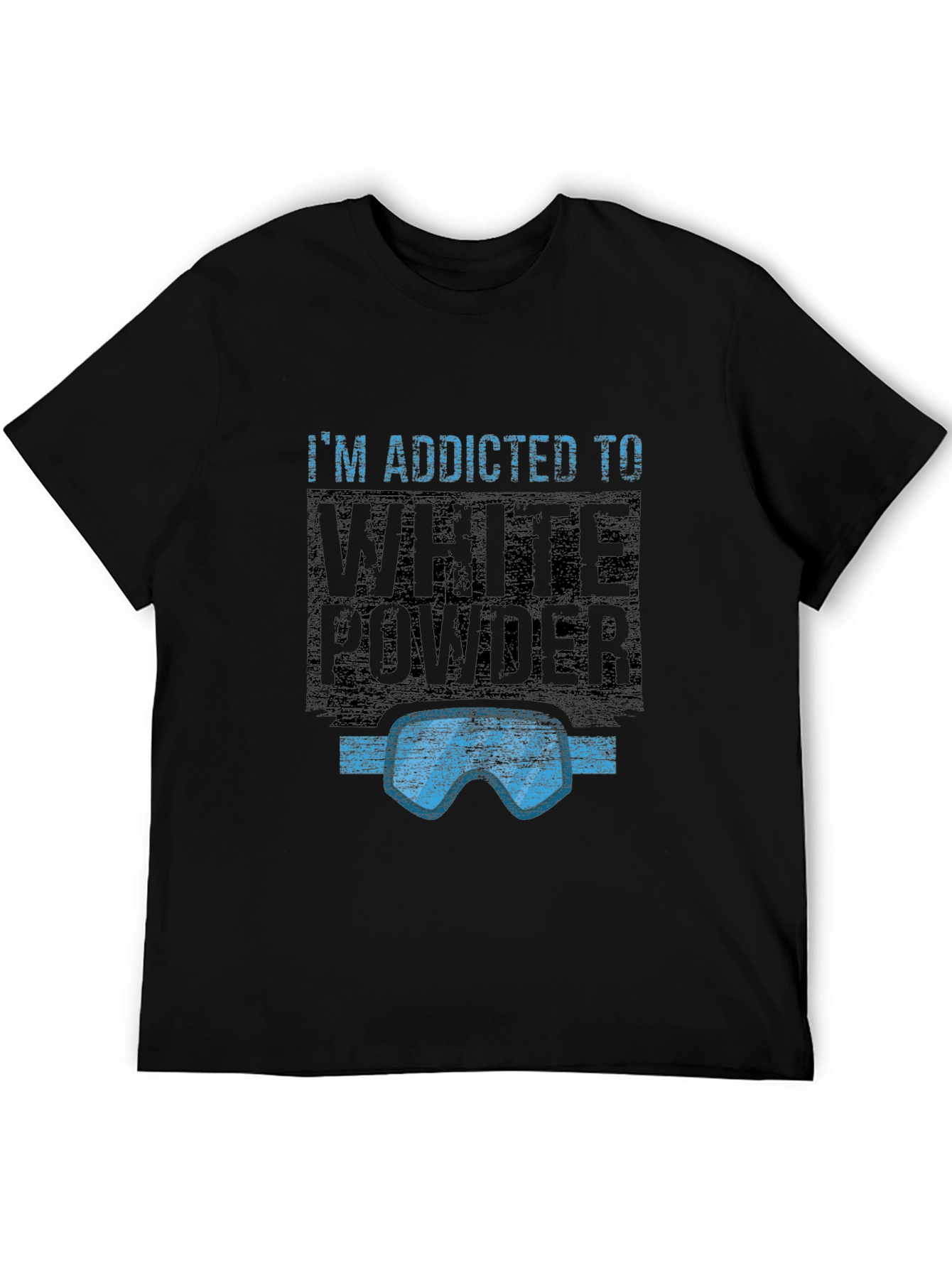 Addicted to White Powder T-Shirt