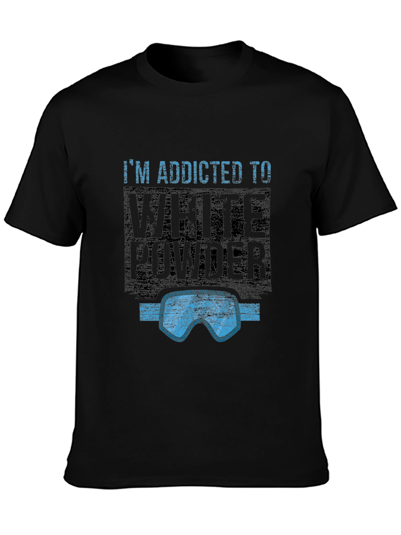 Addicted to White Powder T-Shirt