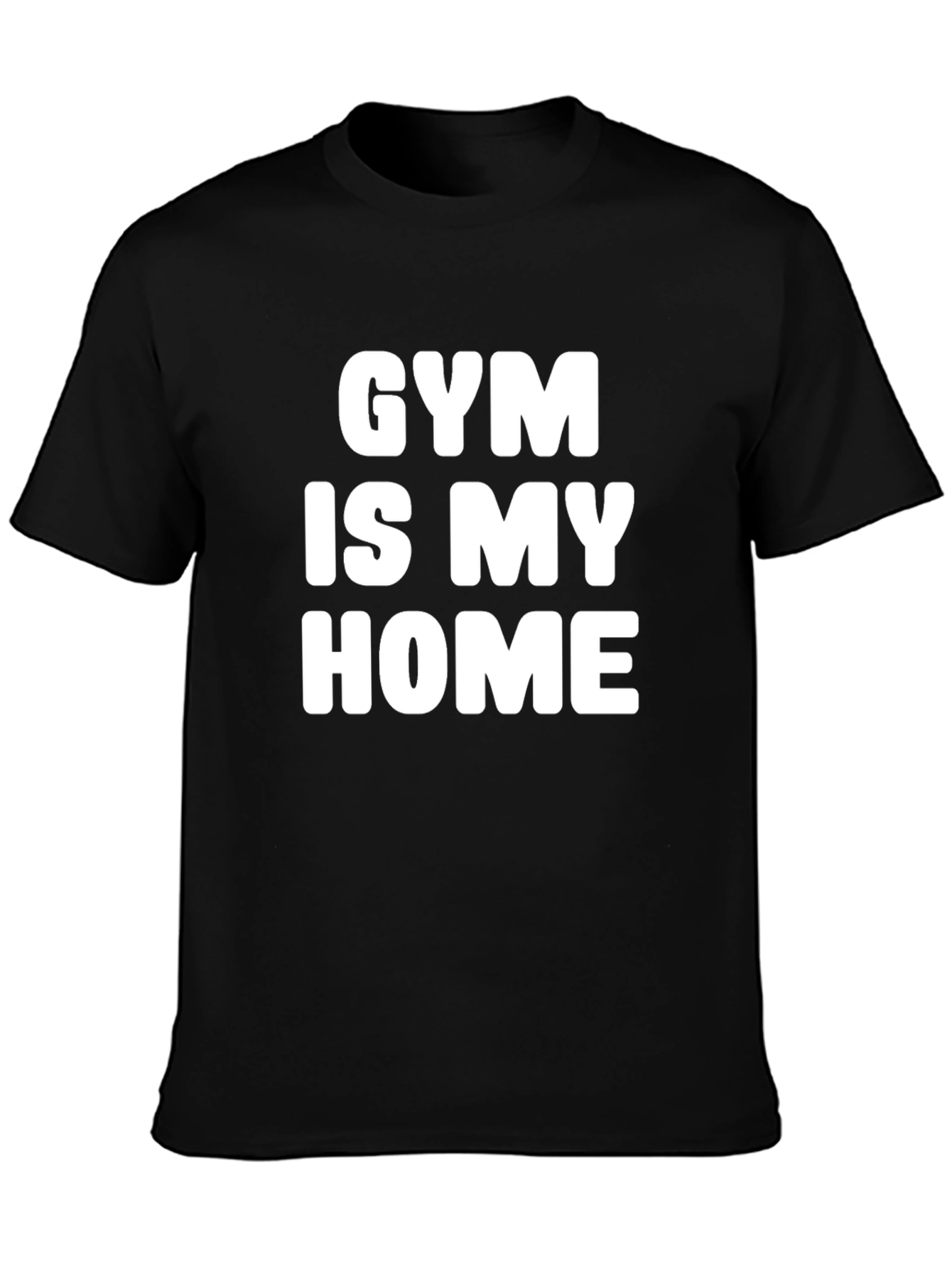 Gym Is My Home Black T-Shirt