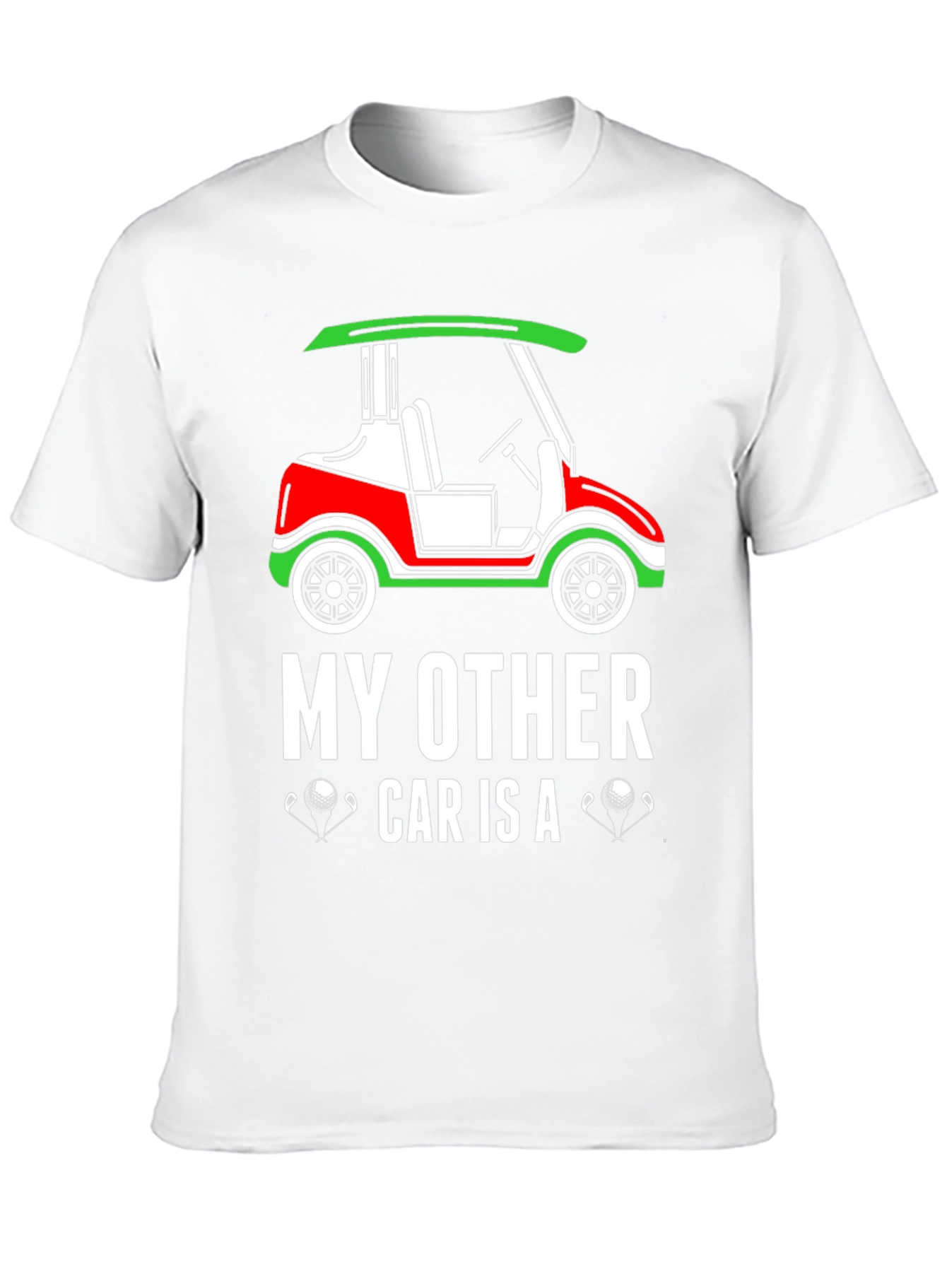 Golf Cart T-Shirt - My Other Car