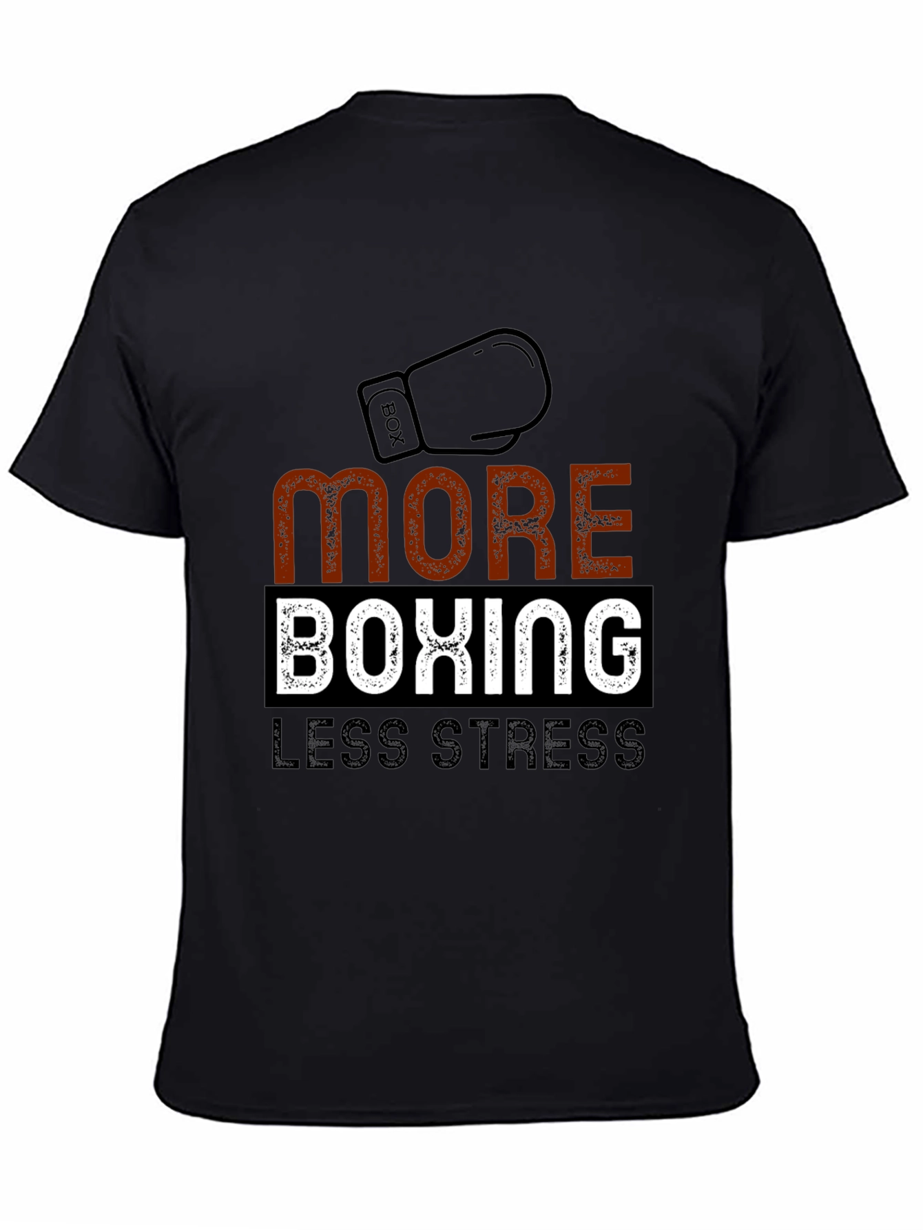 More Boxing Less Stress Graphic T-Shirt