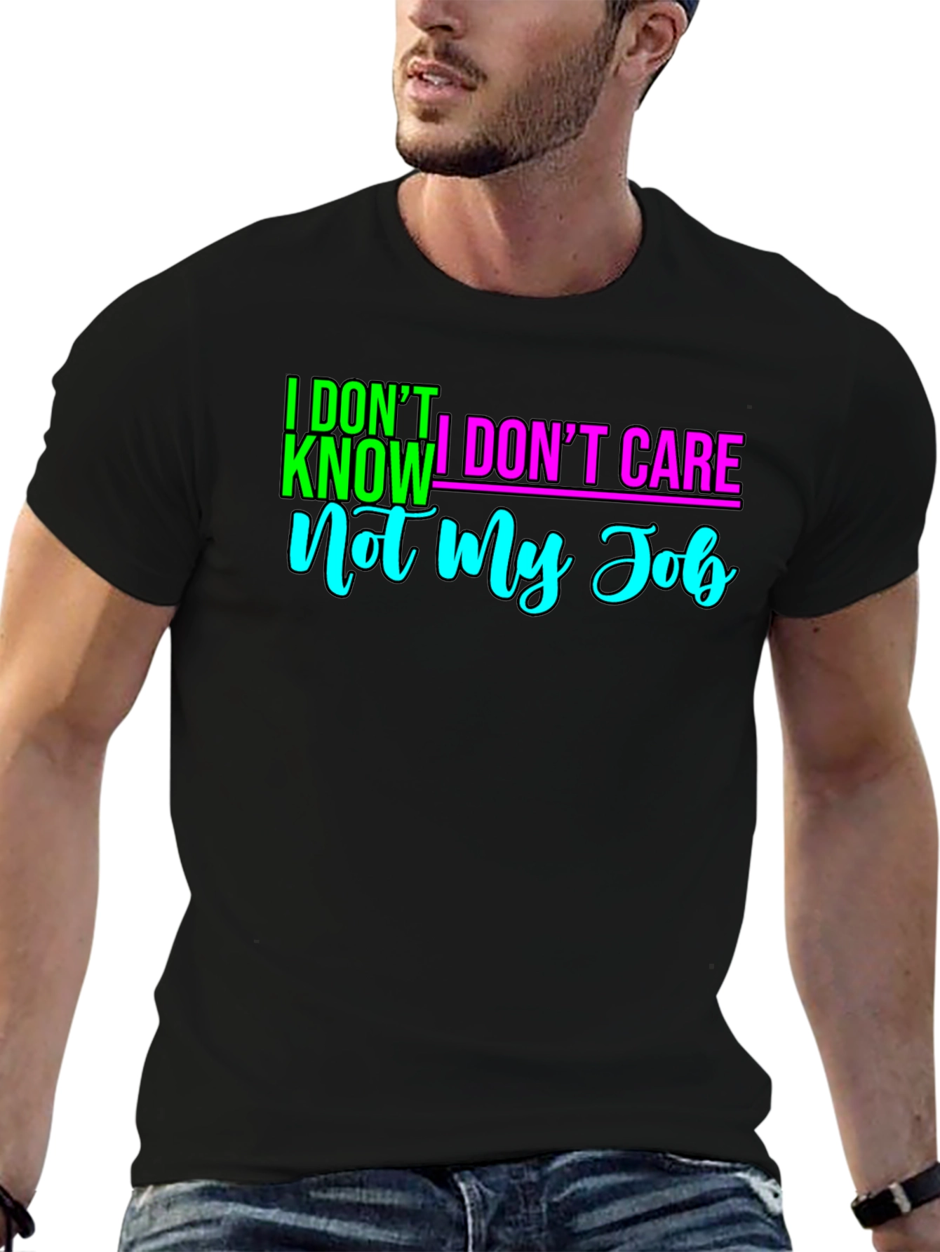 I Dont Know I Dont Care T-Shirt