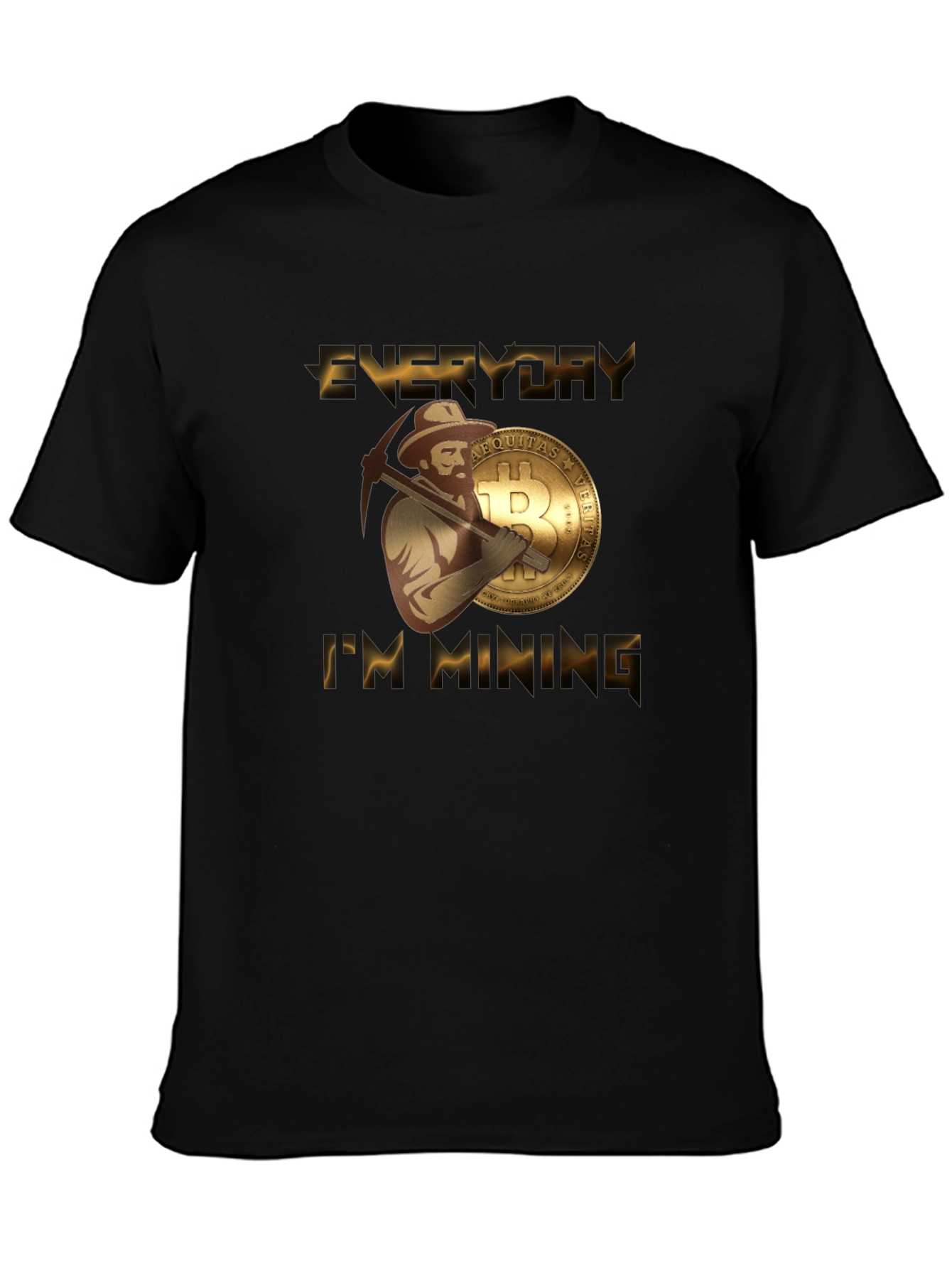 Everyday Im Mining Bitcoin T-Shirt