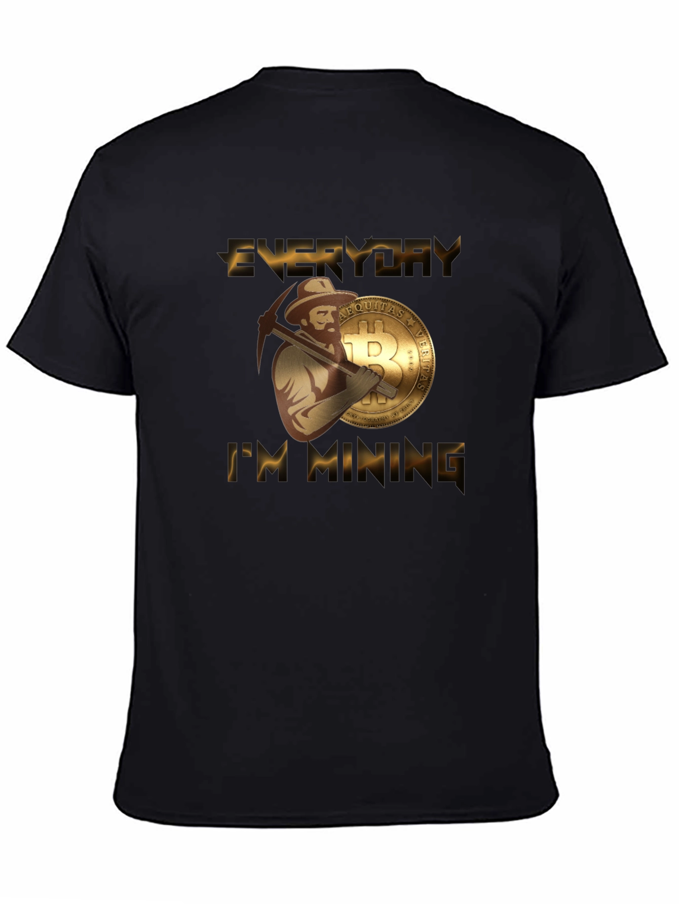 Everyday Im Mining Bitcoin T-Shirt