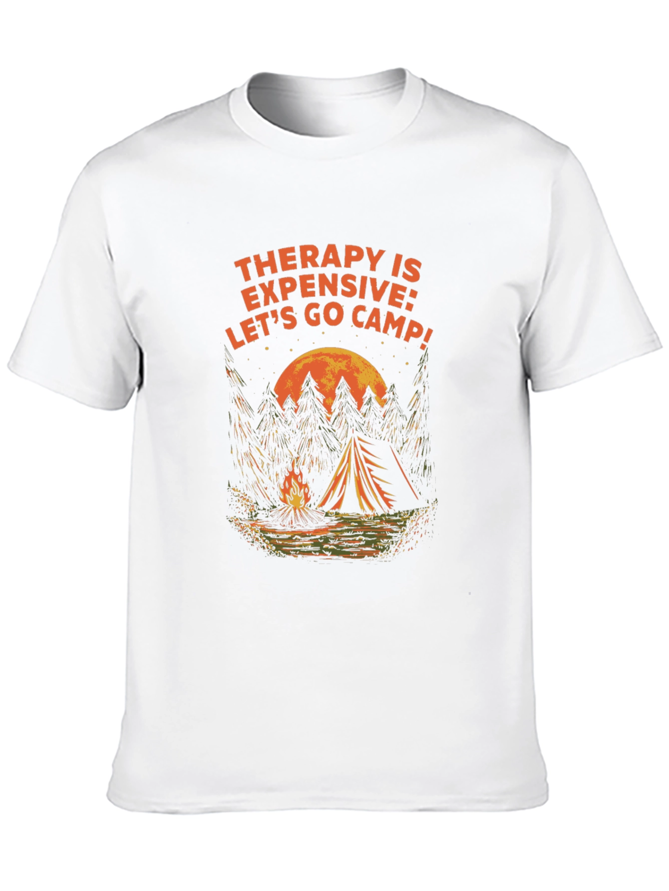 Therapy is Expensive Lets Camp! Graphic Tee