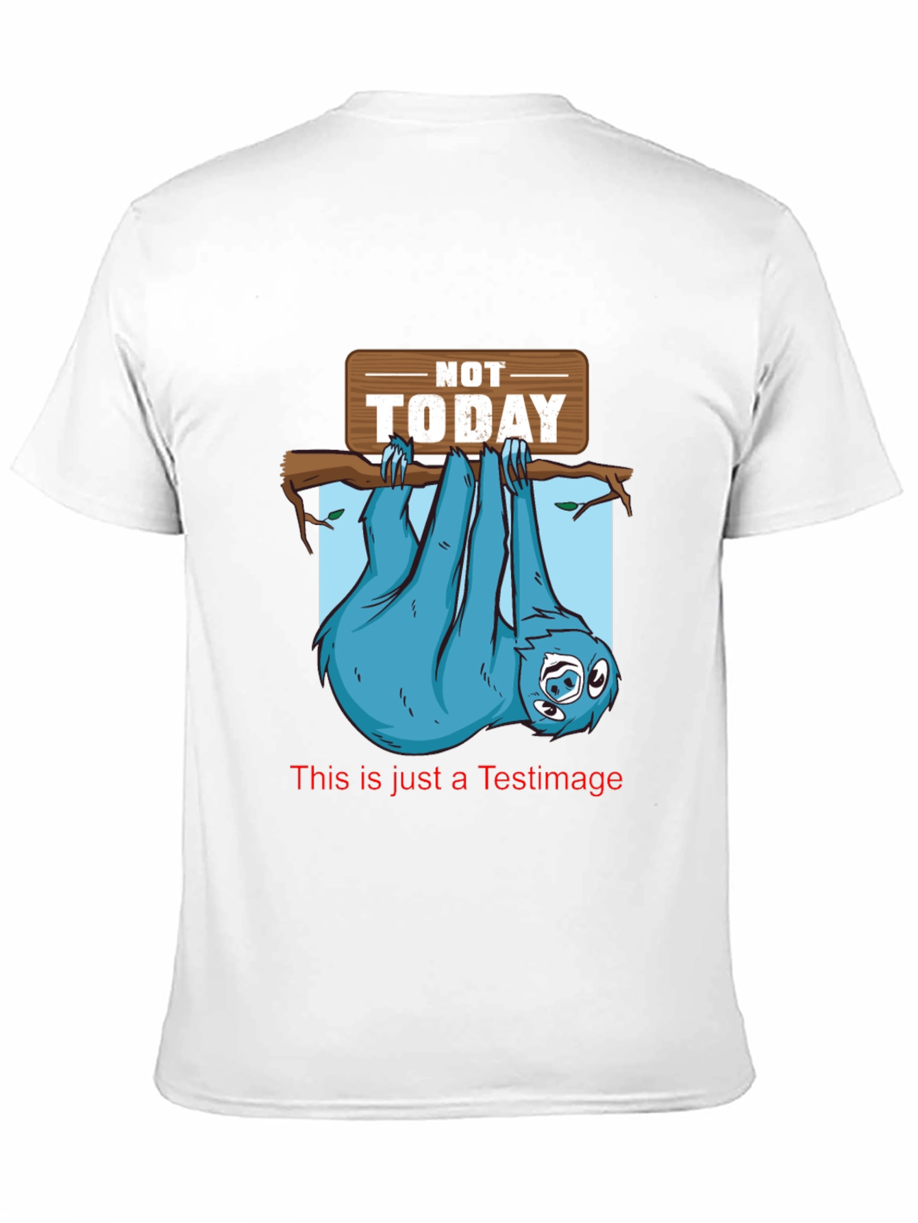 Not Today Sloth Graphic Tee - Lazy Day T-Shirt