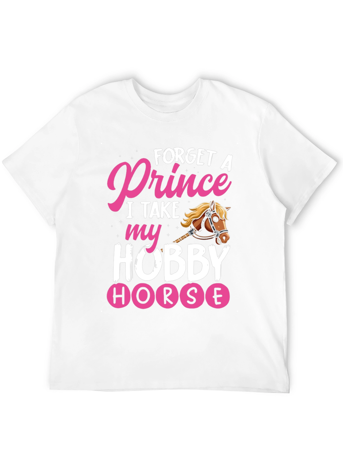 Forget Prince Hobby Horse Graphic Tee