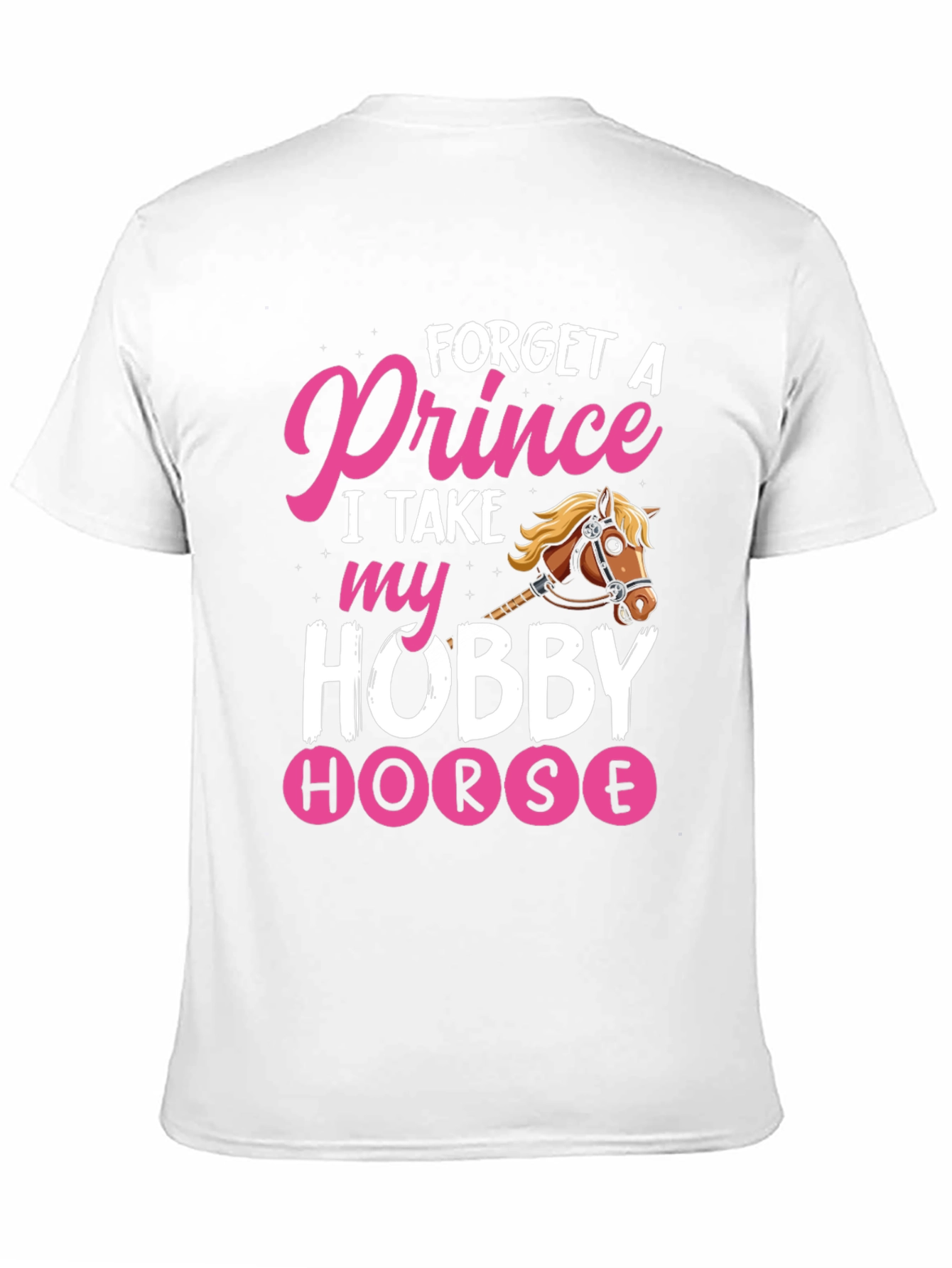 Forget Prince Hobby Horse Graphic Tee
