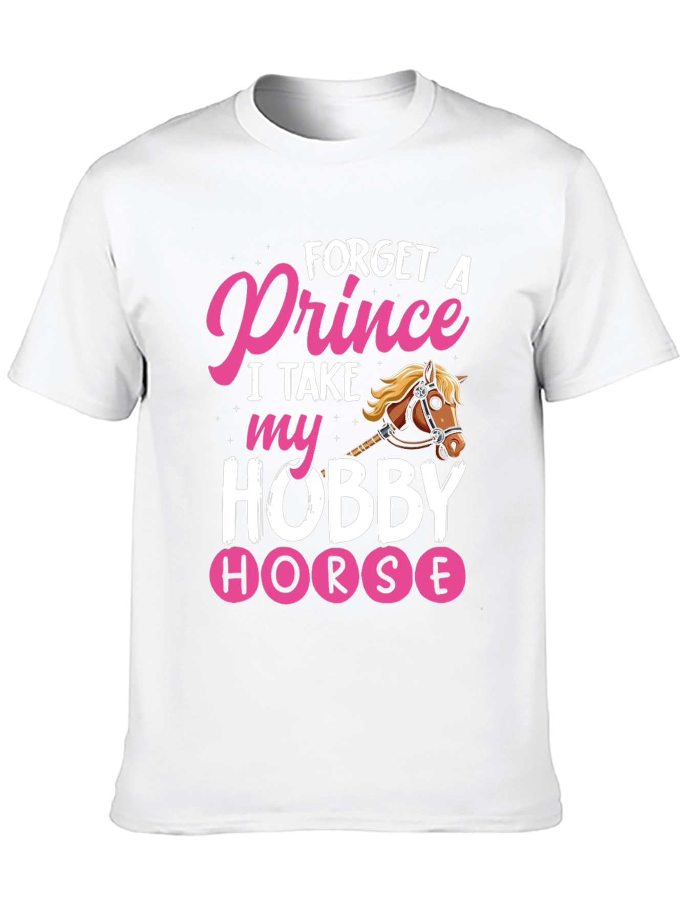 Forget Prince Hobby Horse Graphic Tee