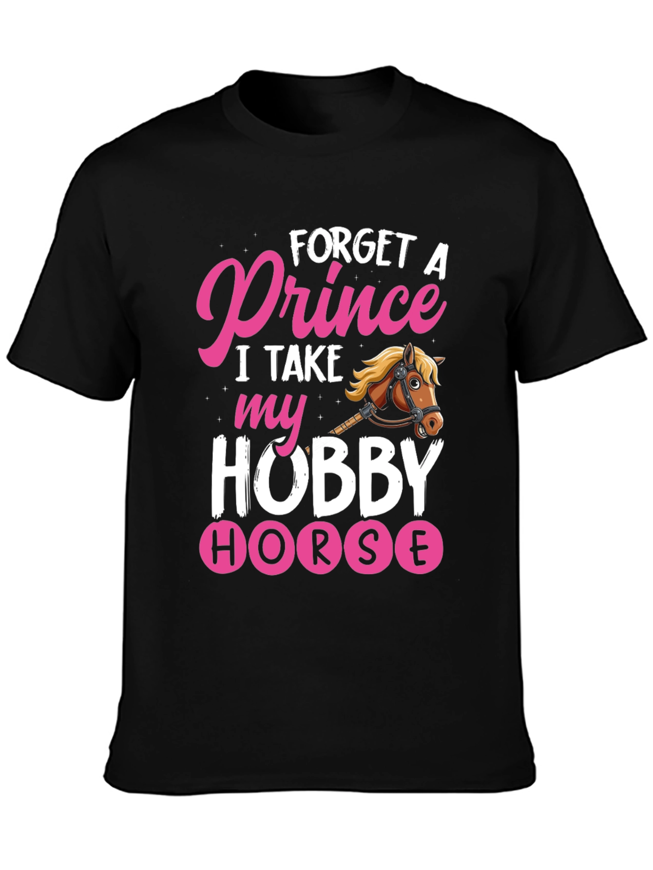 Forget Prince Hobby Horse Graphic Tee
