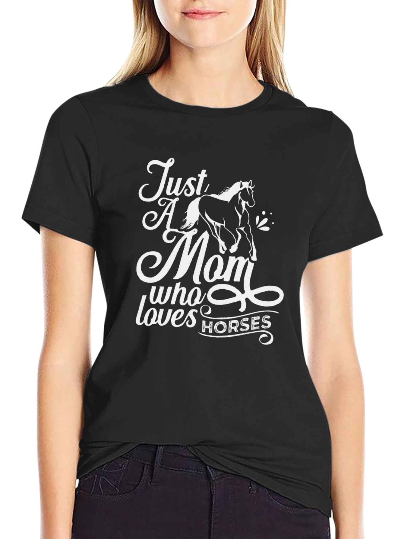 Just a Mom Who Loves Horses Black T-Shirt