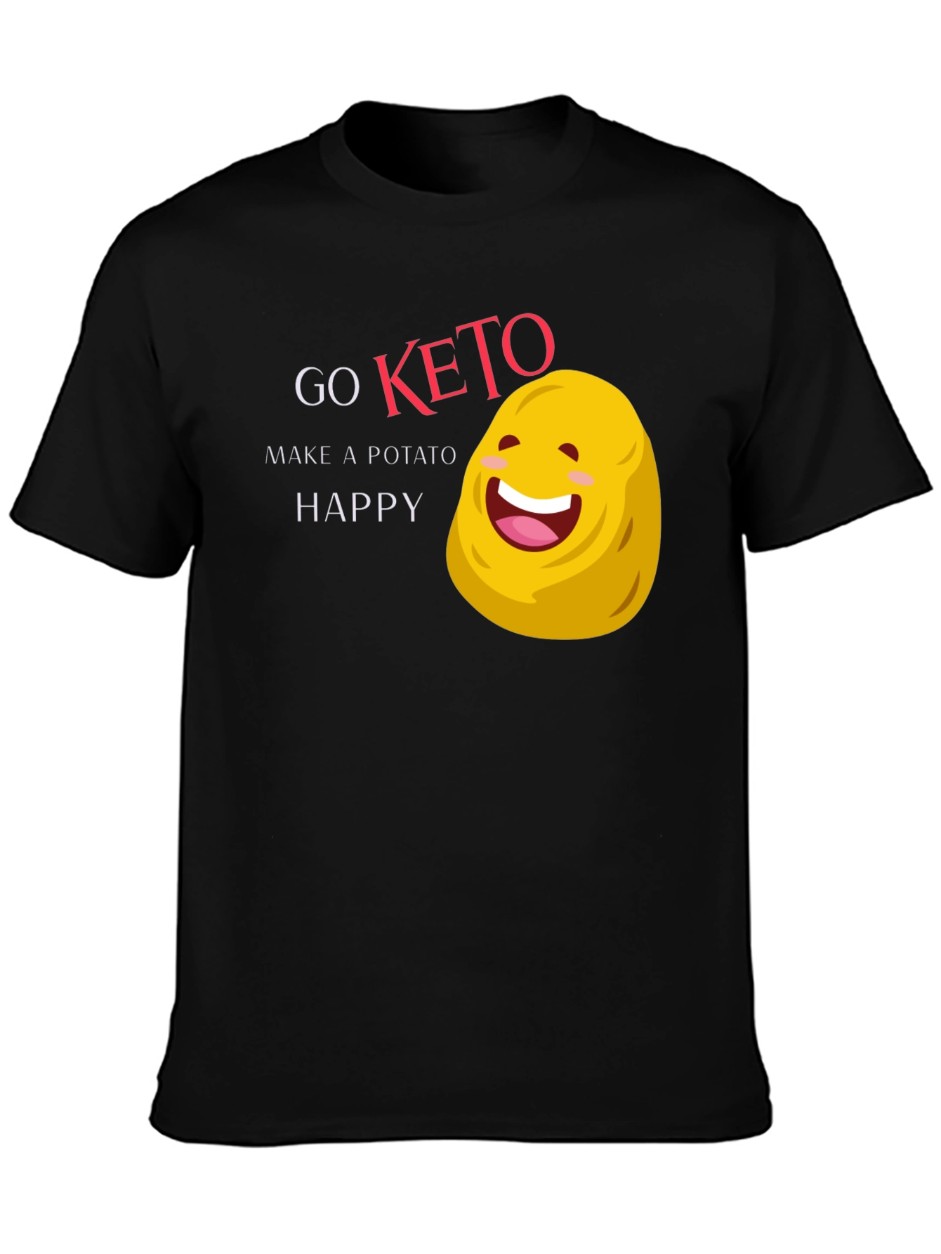 Go Keto Make a Potato Happy T-Shirt