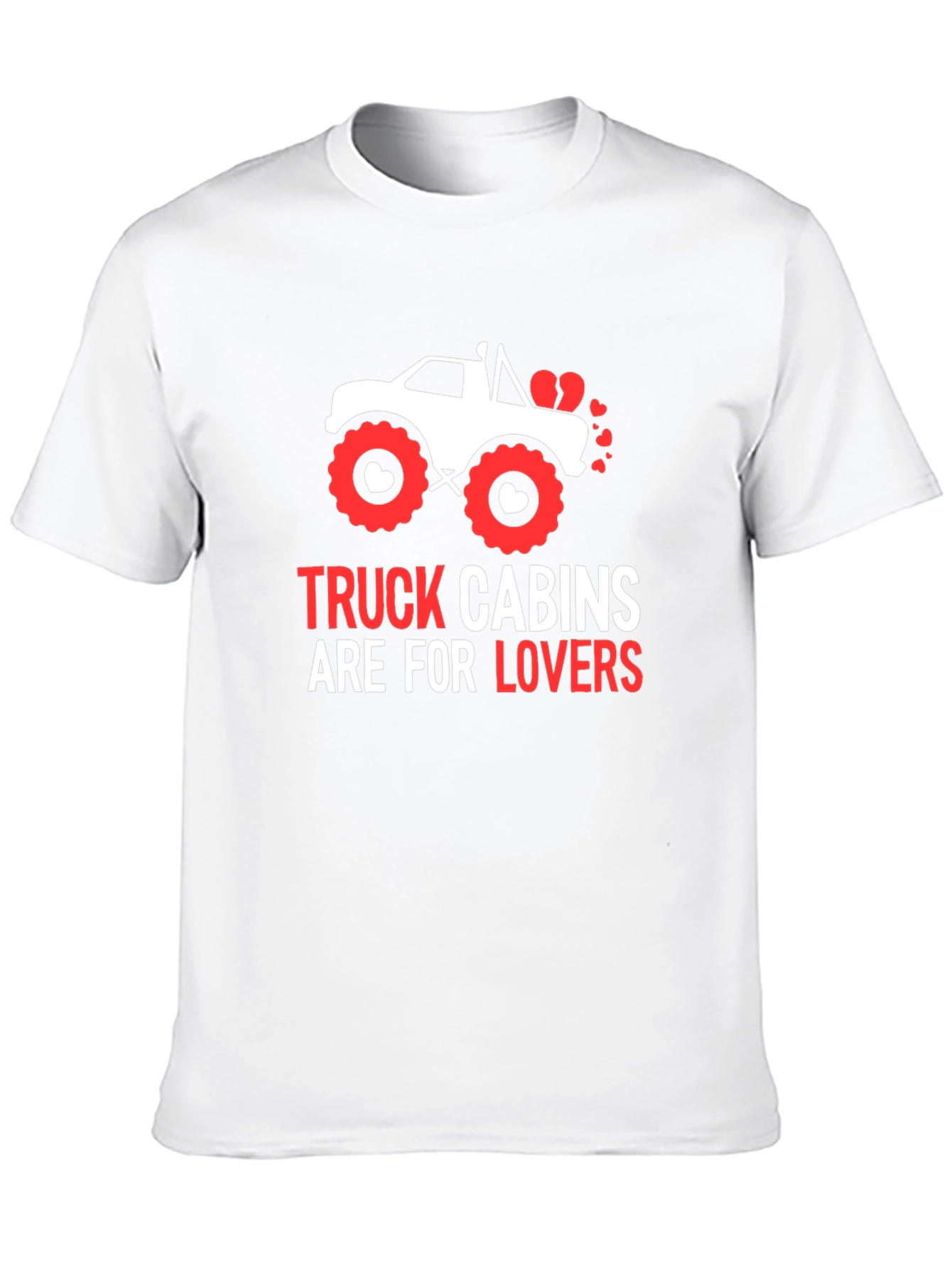 Truck Cabins Are For Lovers Graphic Tee