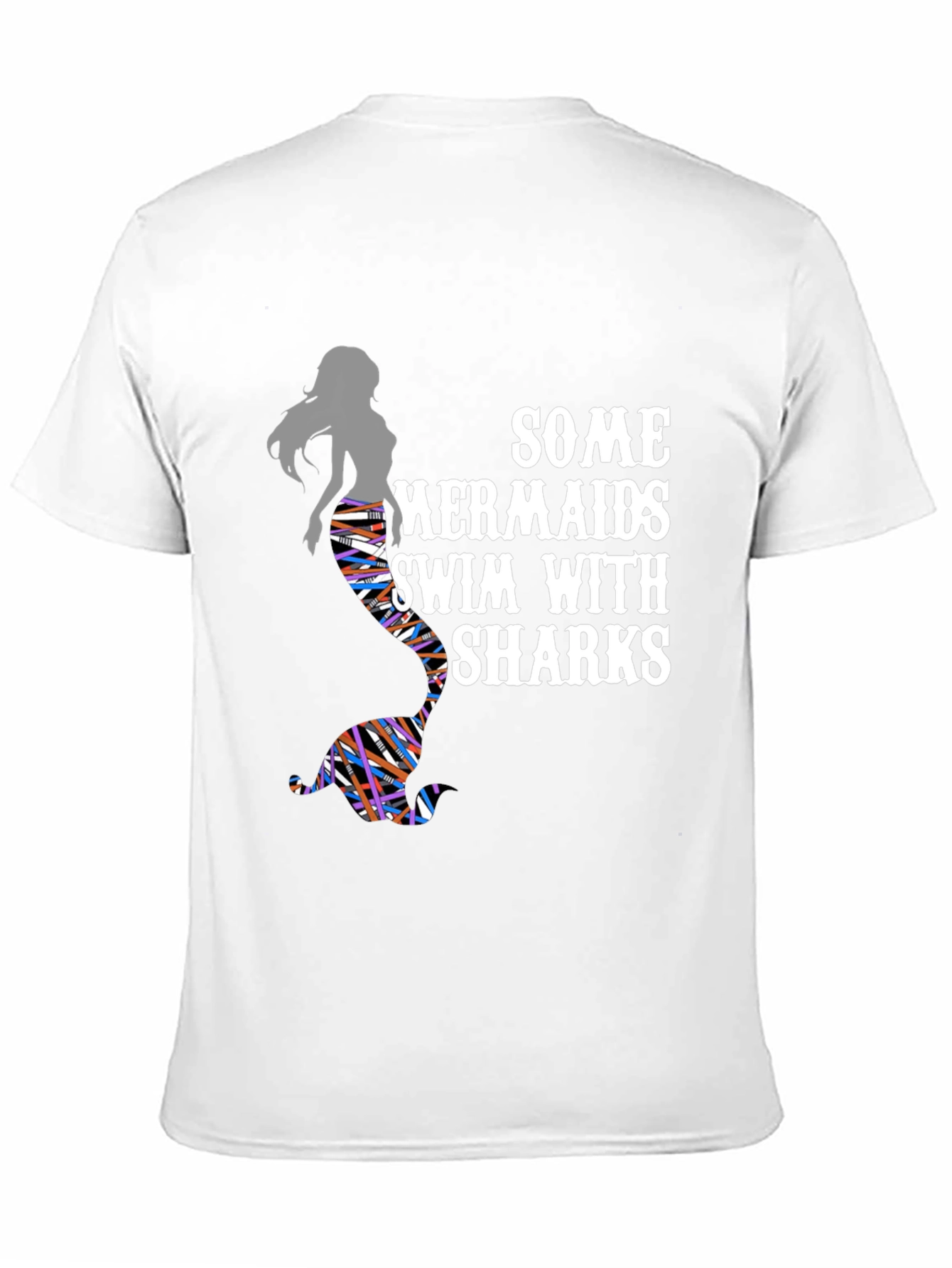 Some Mermaids Swim With Sharks Graphic Tee