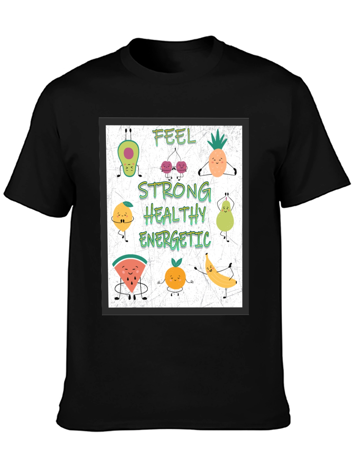 Feel Strong Healthy Energetic Fruit Cartoon T-Shirt