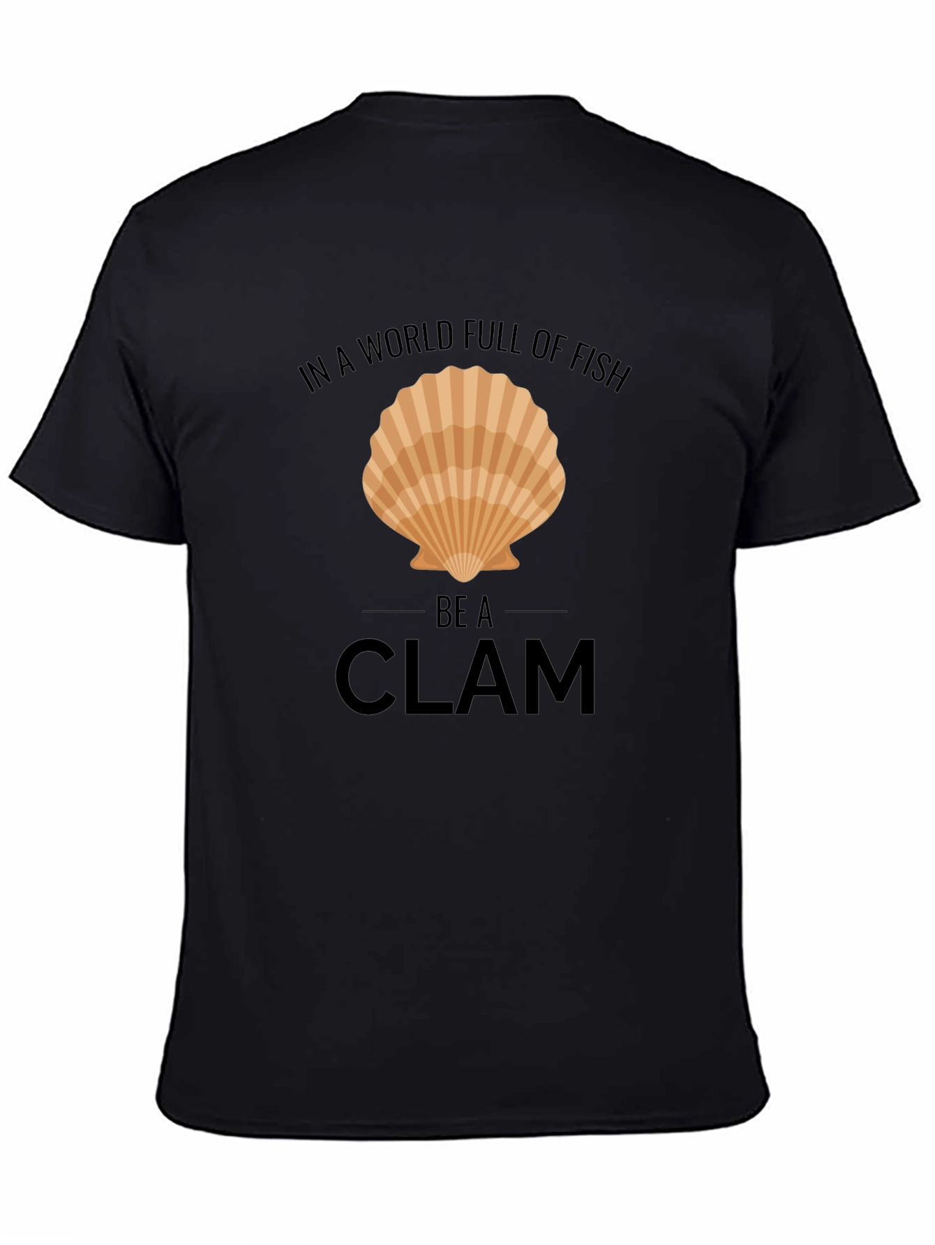 Be a Clam T-Shirt - Funny Graphic Tee