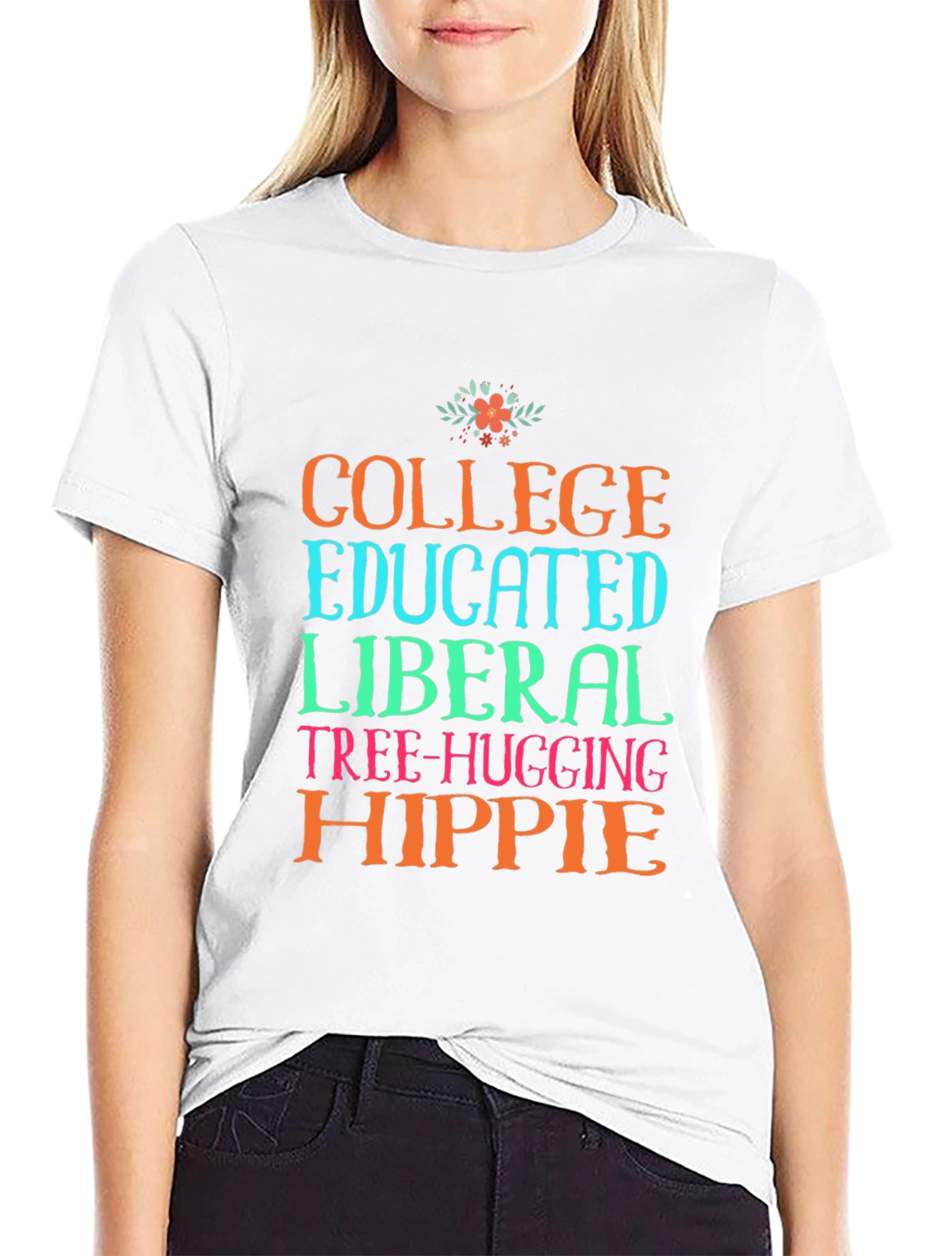College Educated Liberal Hippie T-Shirt