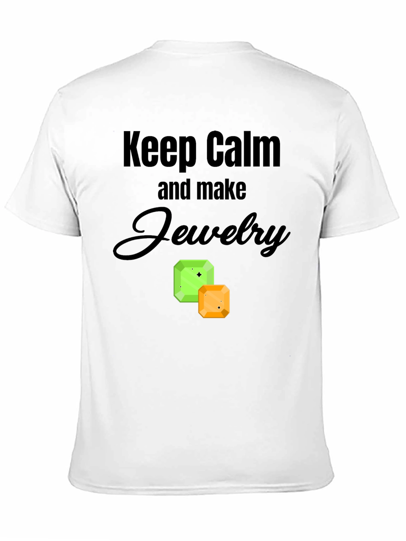 Keep Calm and Make Jewelry Graphic Tee