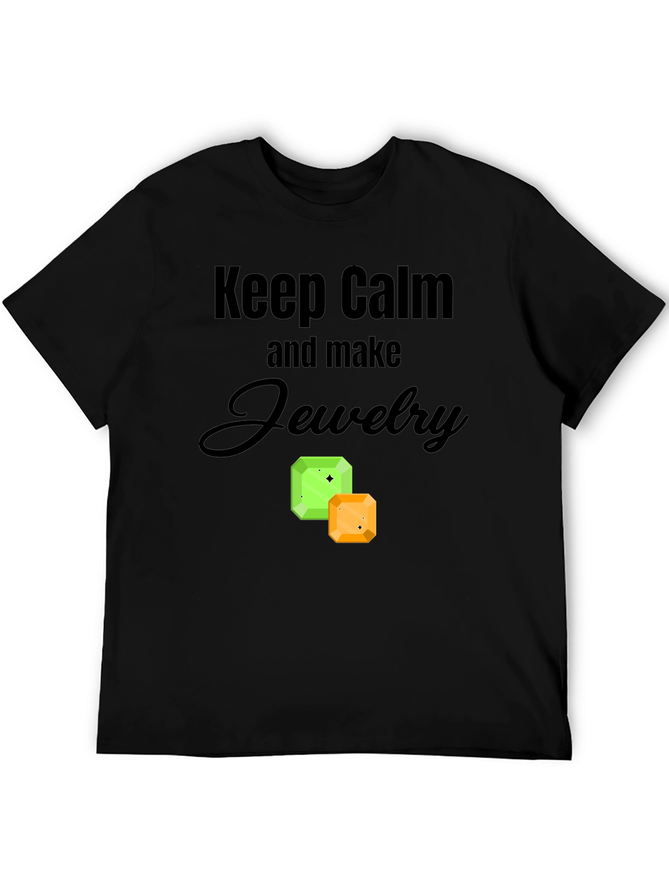 Keep Calm and Make Jewelry Graphic Tee