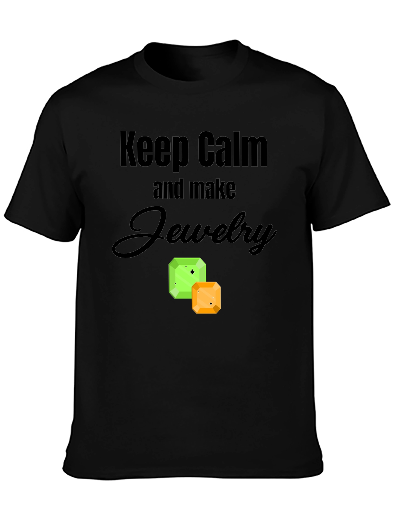 Keep Calm and Make Jewelry Graphic Tee