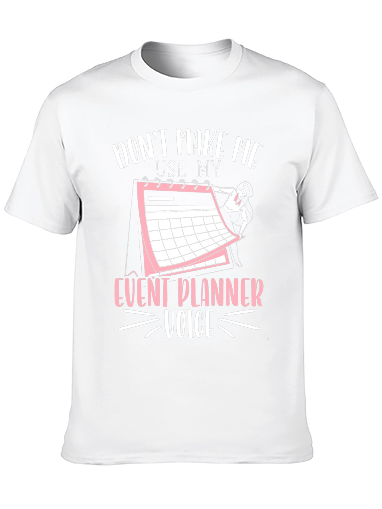 Event Planner Voice T-Shirt