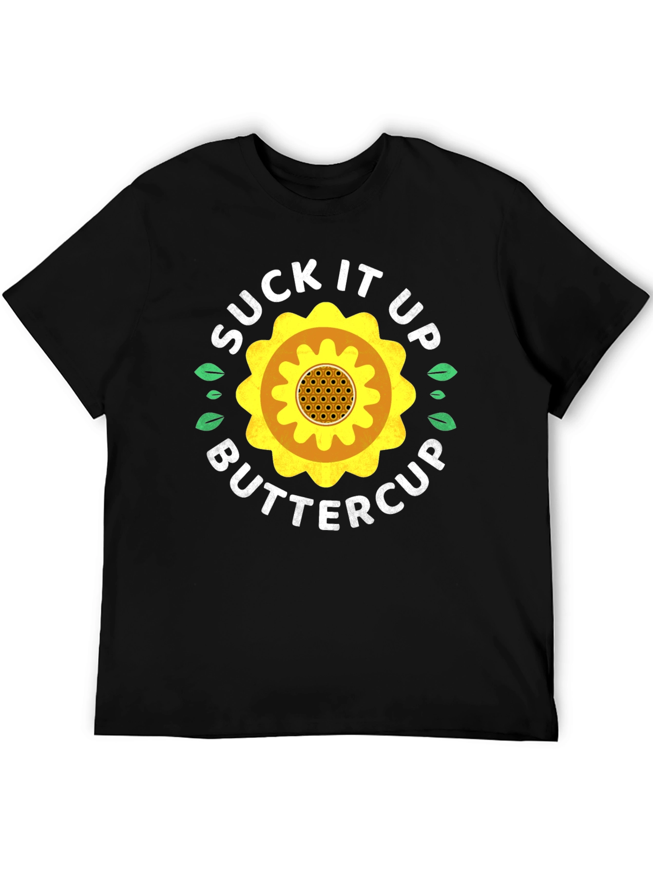 Suck It Up Buttercup Sunflower Graphic Tee