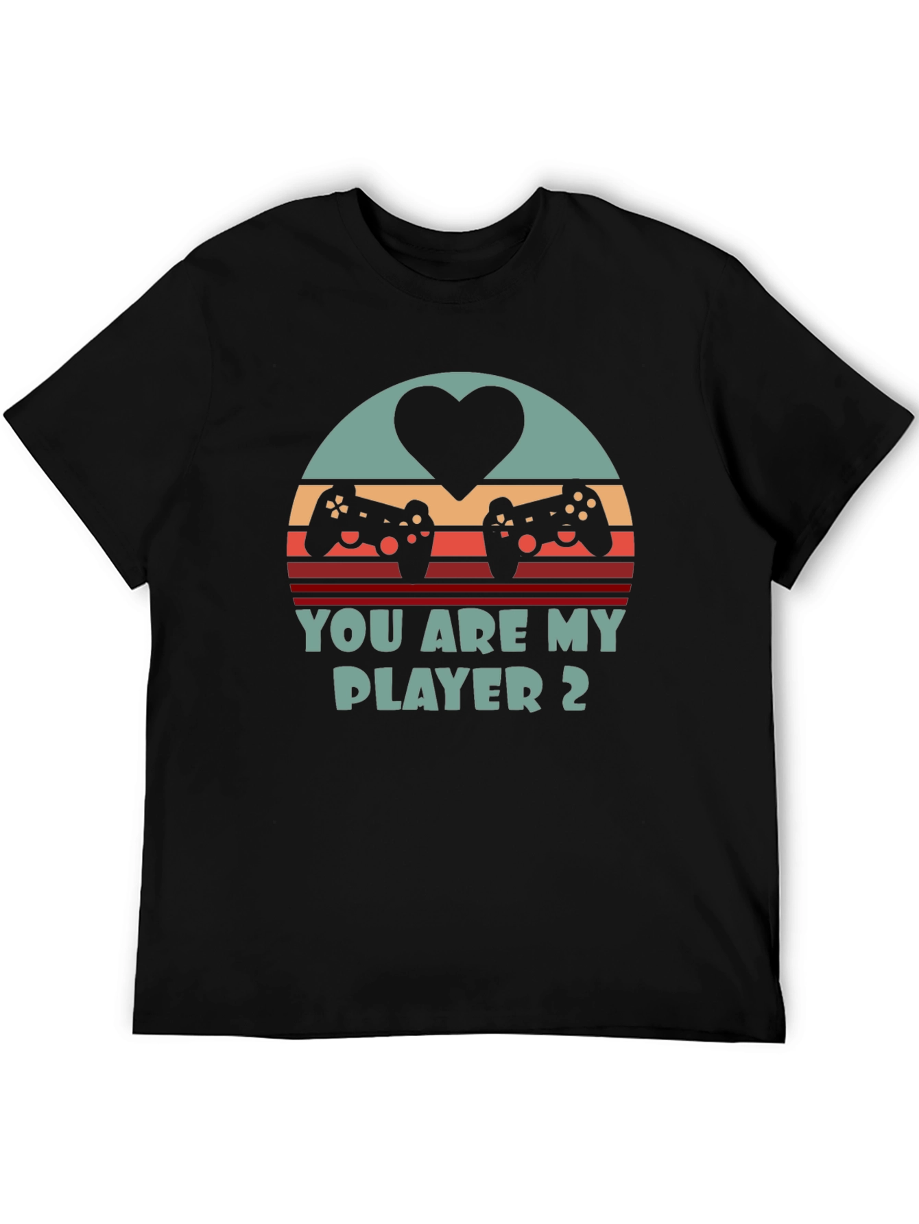 You Are My Player 2 Gaming T-Shirt