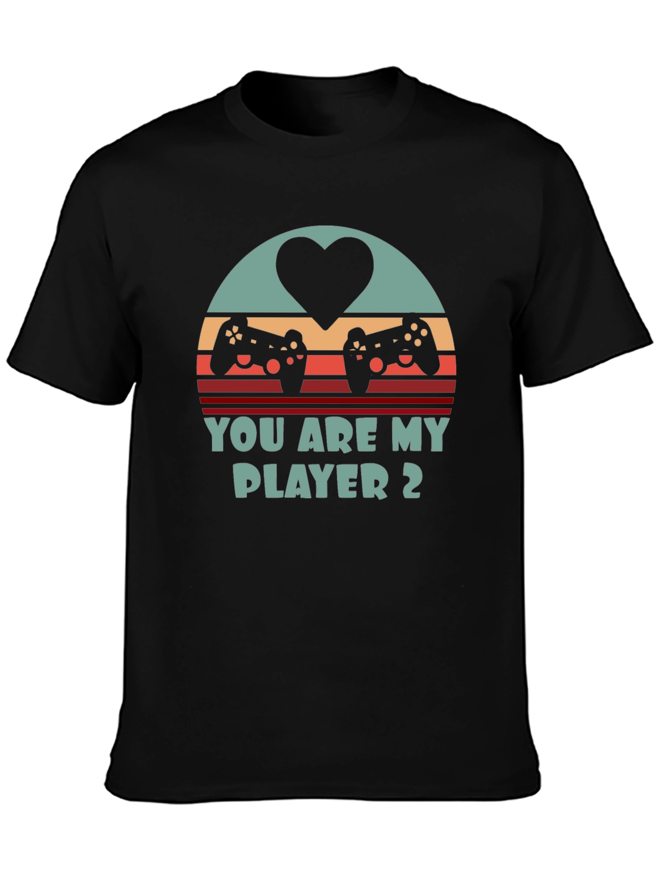 You Are My Player 2 Gaming T-Shirt