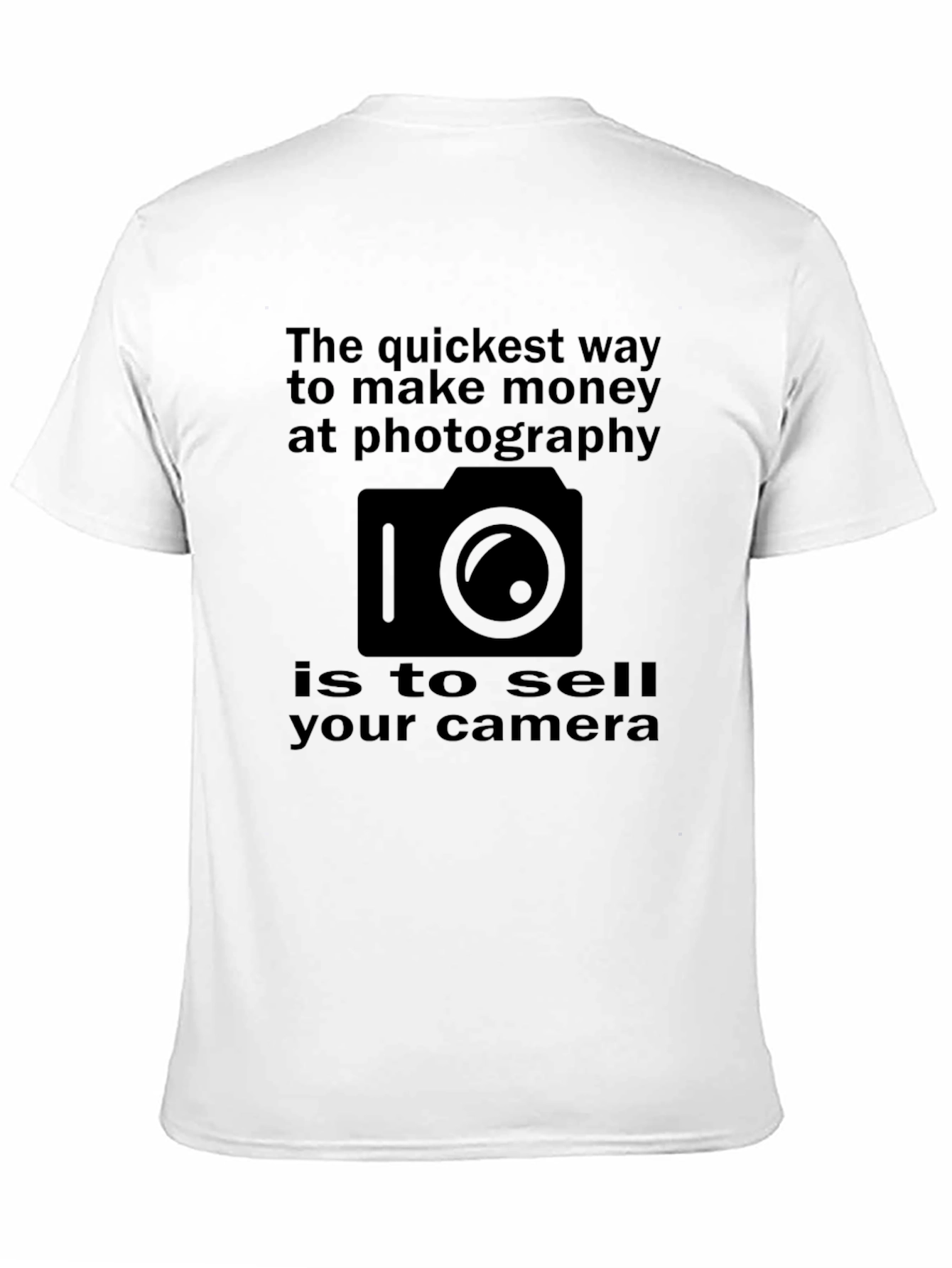 Humorous Photography T-Shirt