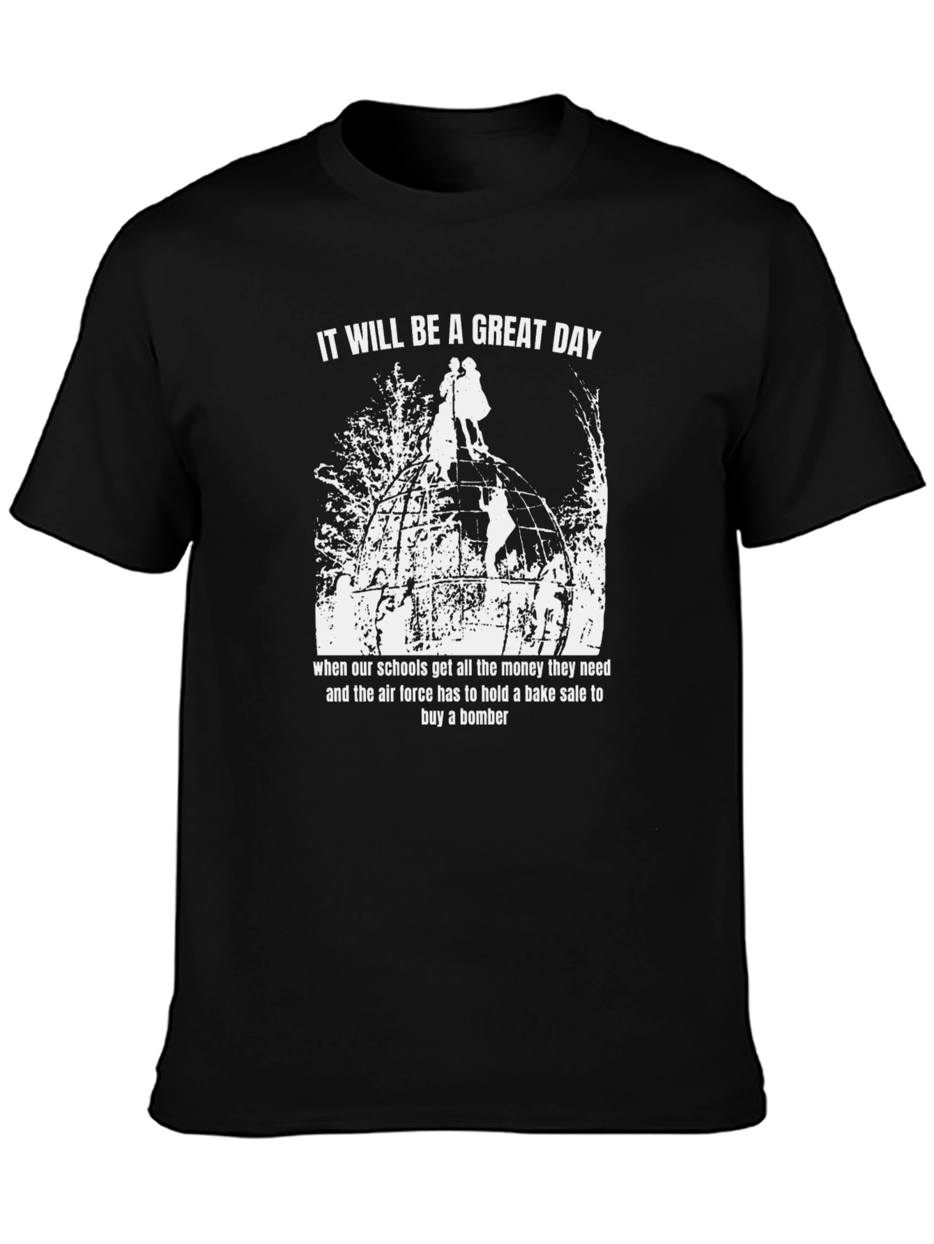Great Day T-Shirt - Schools & Air Force
