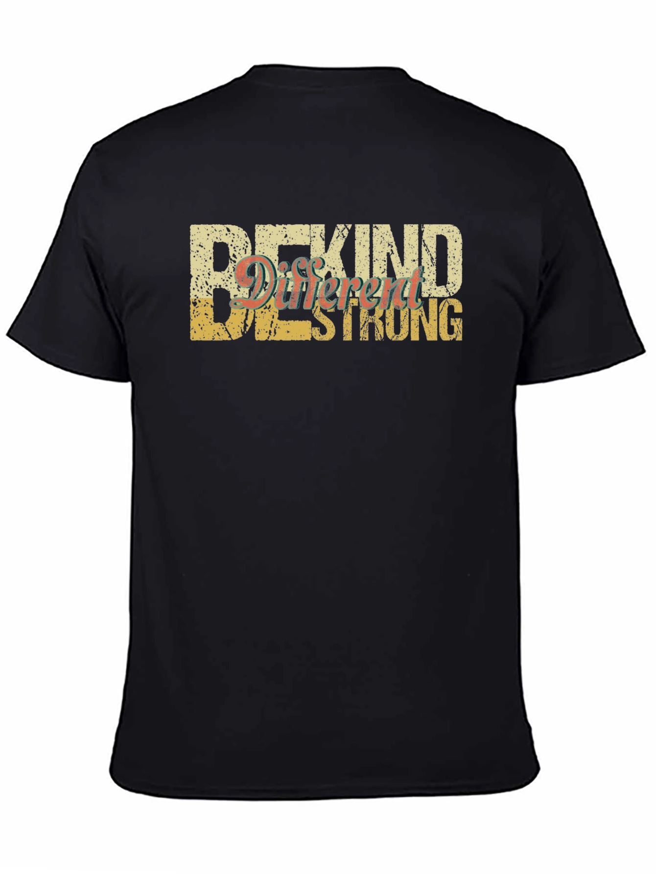 Be Kind Different Strong T-Shirt